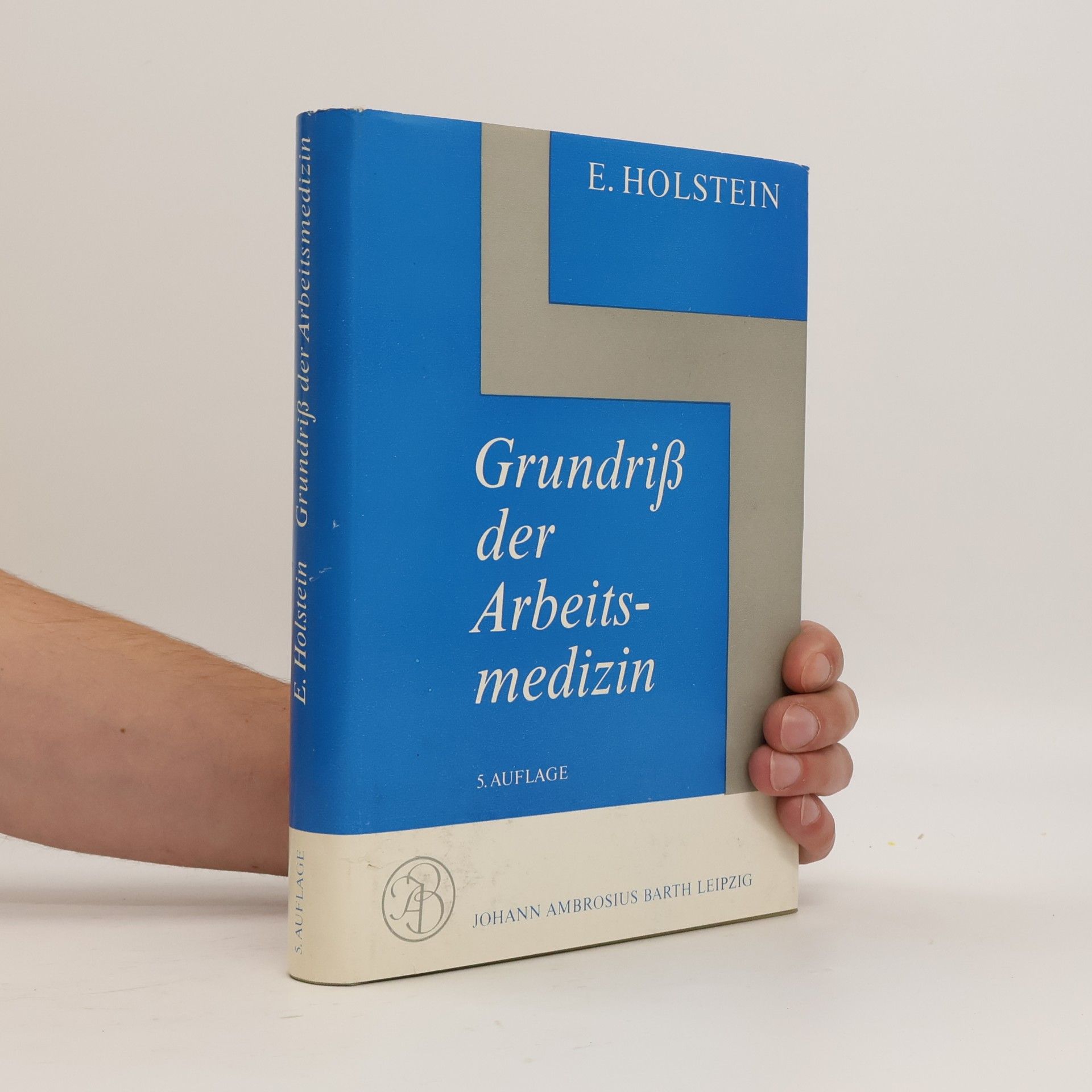 Grundriß der Arbeitsmedizin