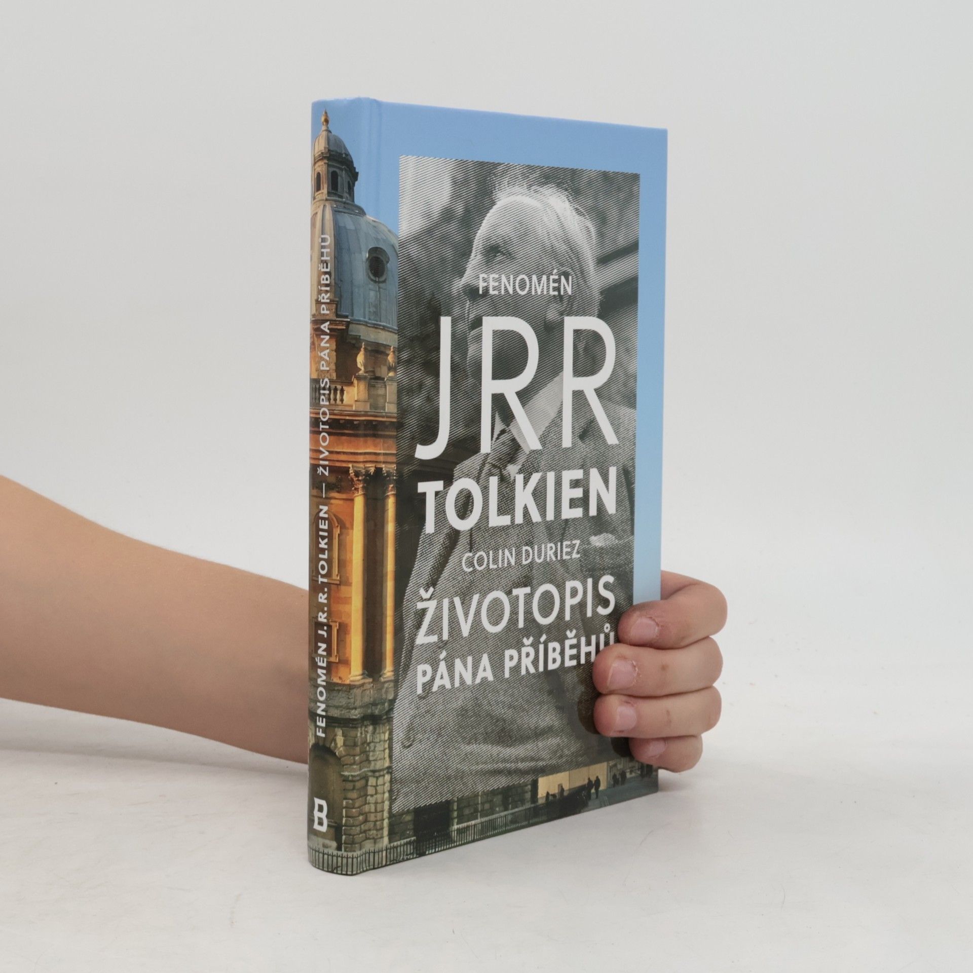 Colin Duriez Fenomén J. R. R. Tolkien - Životopis Pána příběhů