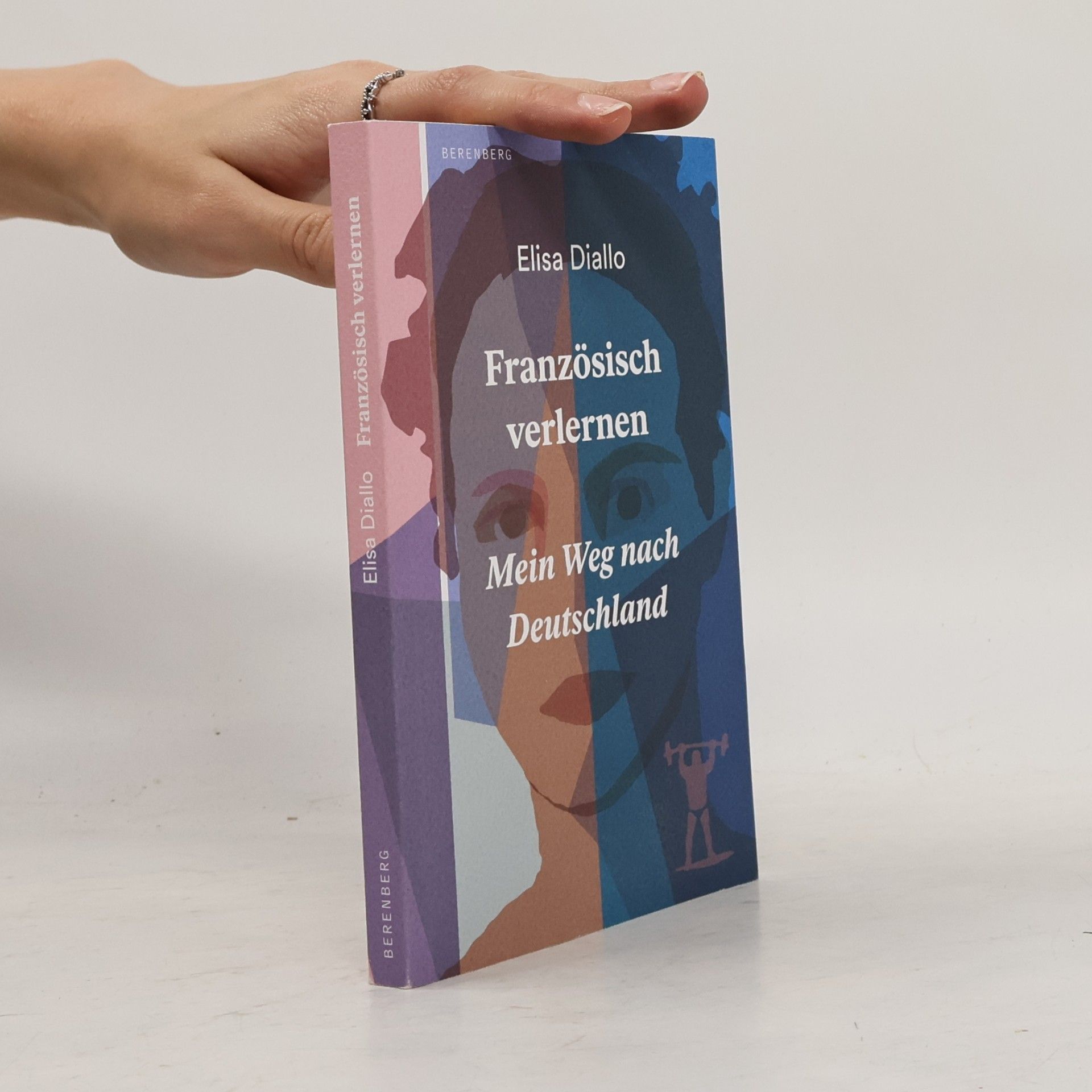Elisa Diallo Französisch verlernen. Mein Weg nach Deutschland