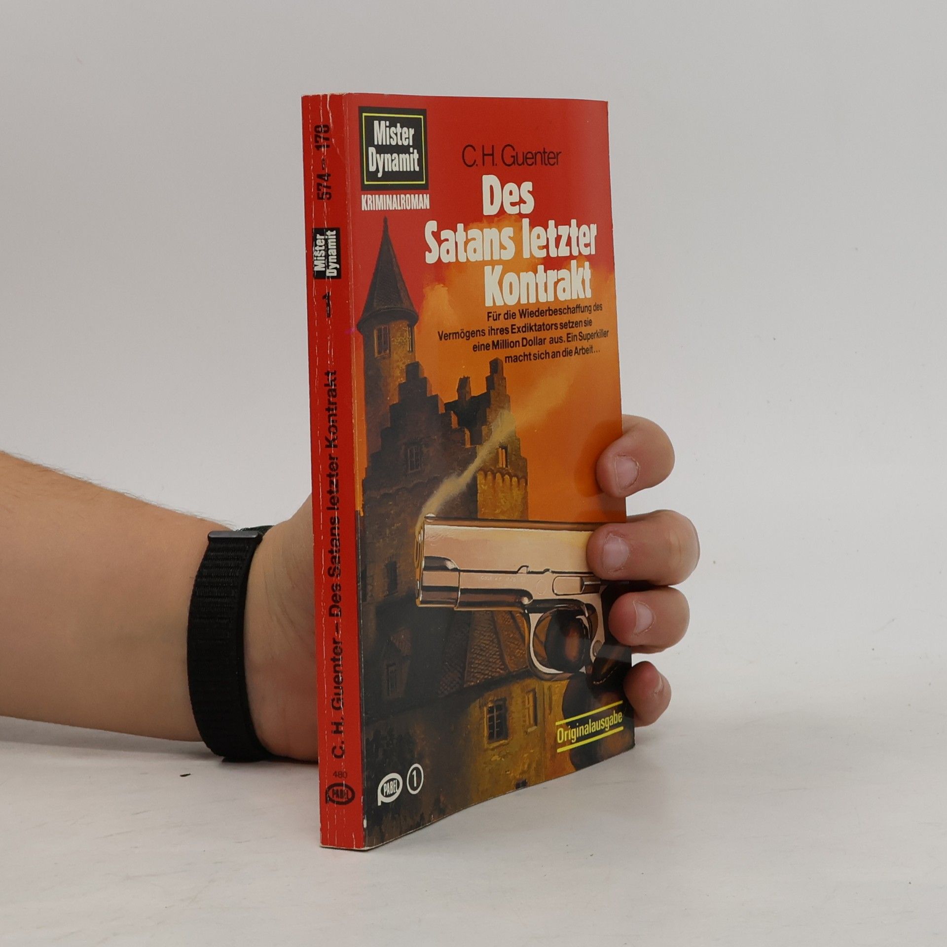 Karl-Heinz Günther Mister Dynamit - 1: Des Satans letzter Kontrakt