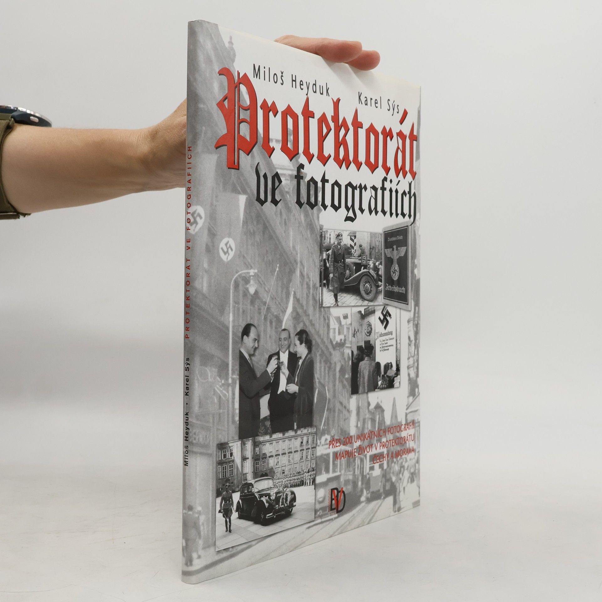 Karel Sýs Protektorát ve fotografiích