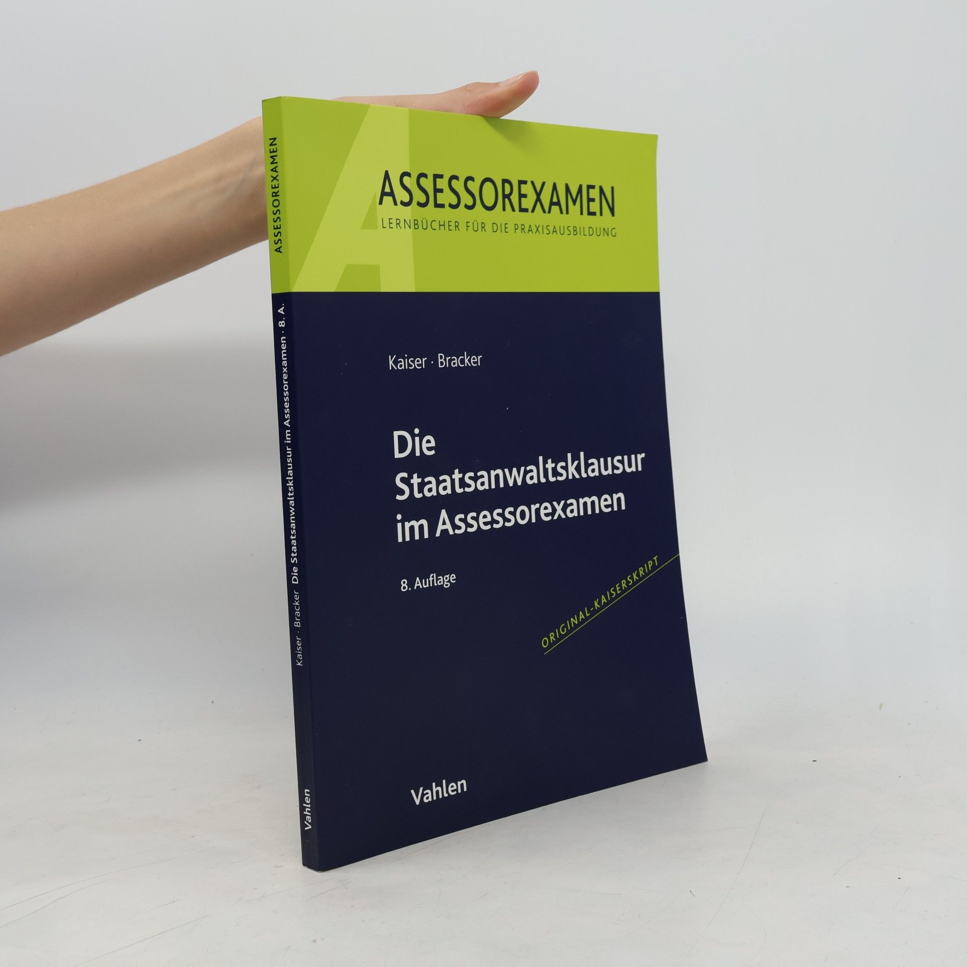 Horst Kaiser Die Staatsanwaltsklausur im Assessorexamen