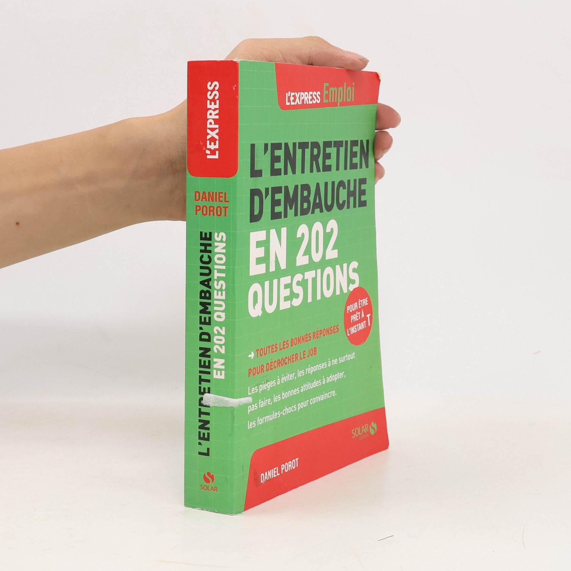 Daniel Porot L'entretien d'embauche en 202 questions