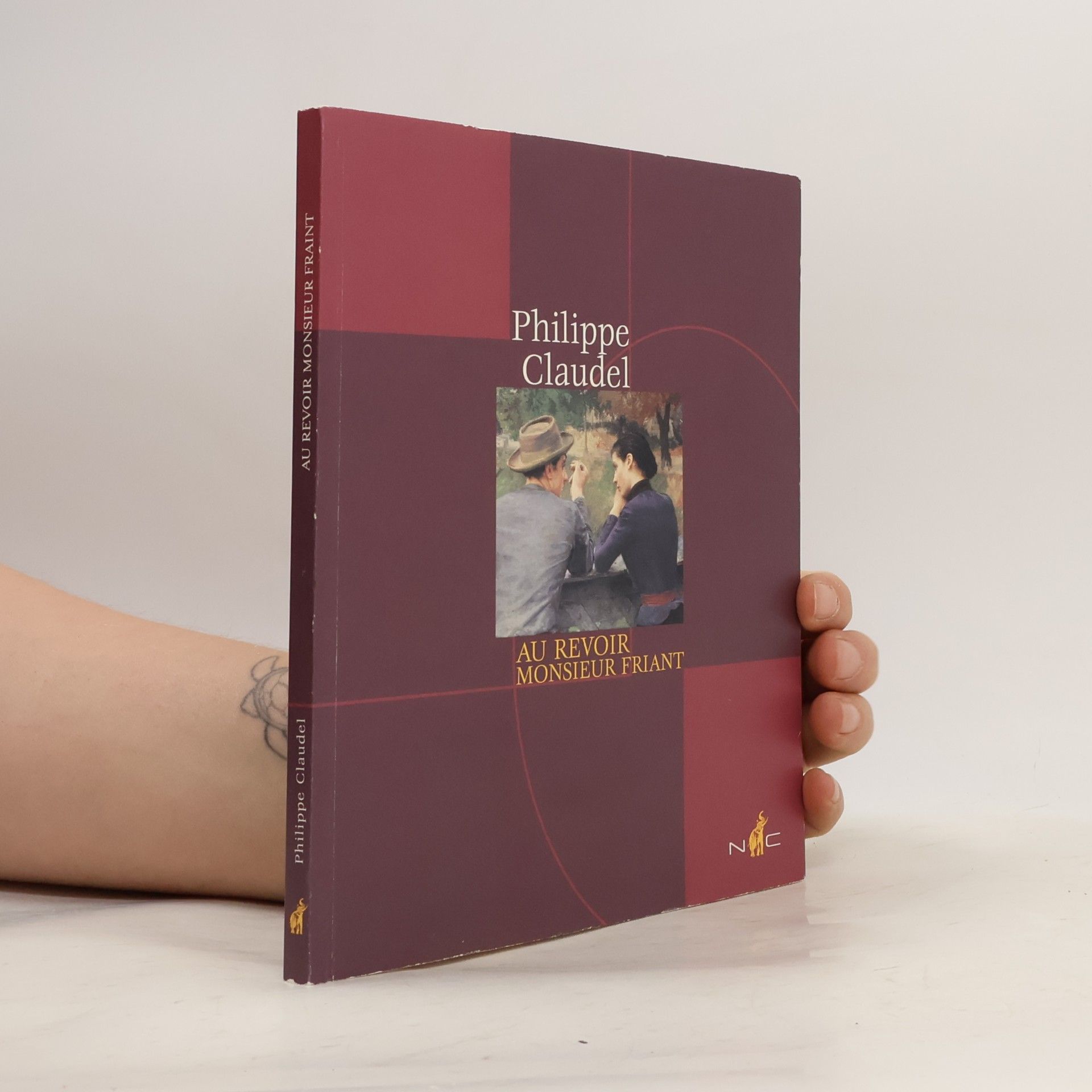 Philippe Claudel Au revoir monsieur Friant