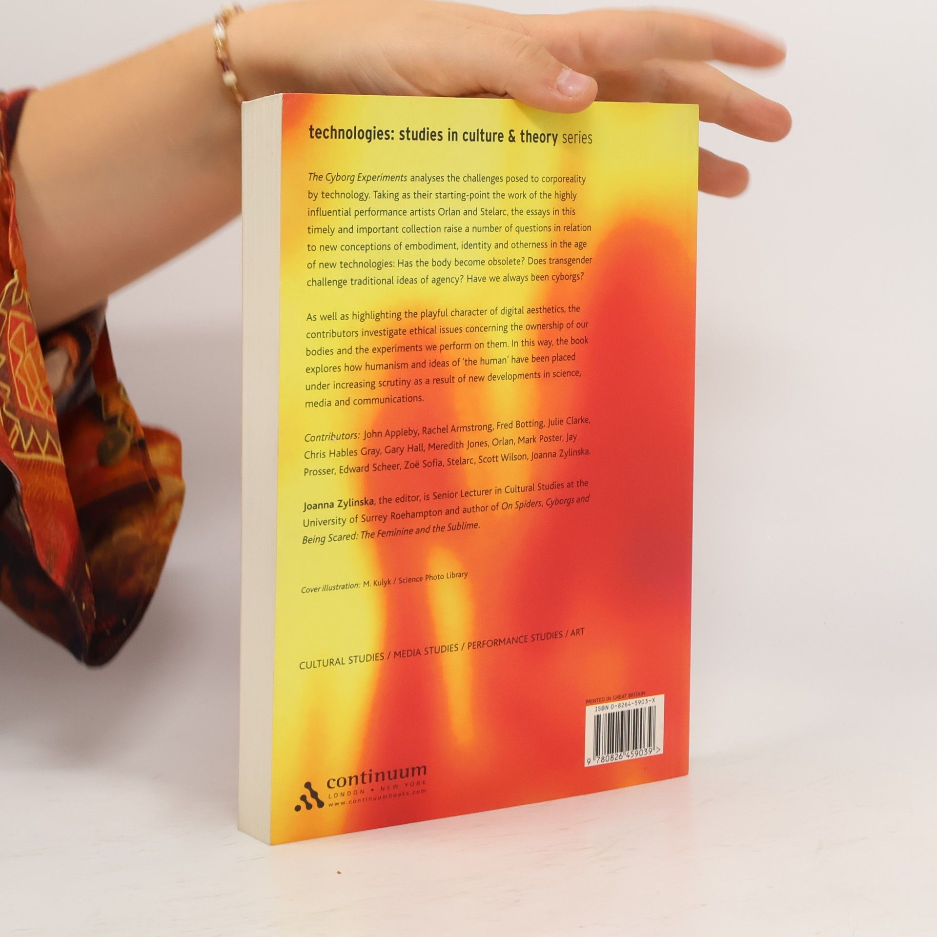 Joanna Zylinska Technologies-Studies in Culture and Theory: The Cyborg Experiments