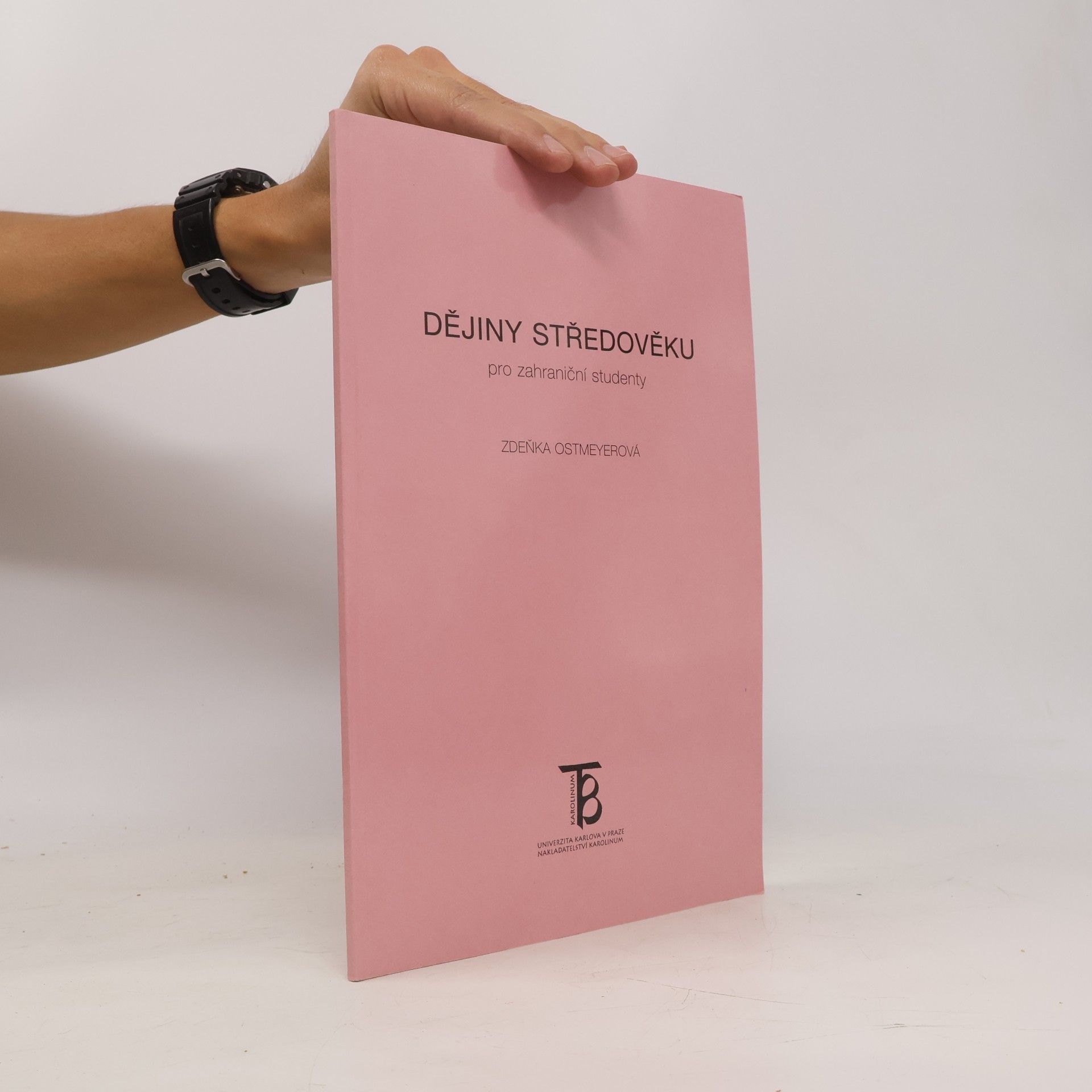 Zdeňka Ostmeyerová Dějiny středověku pro zahraniční studenty