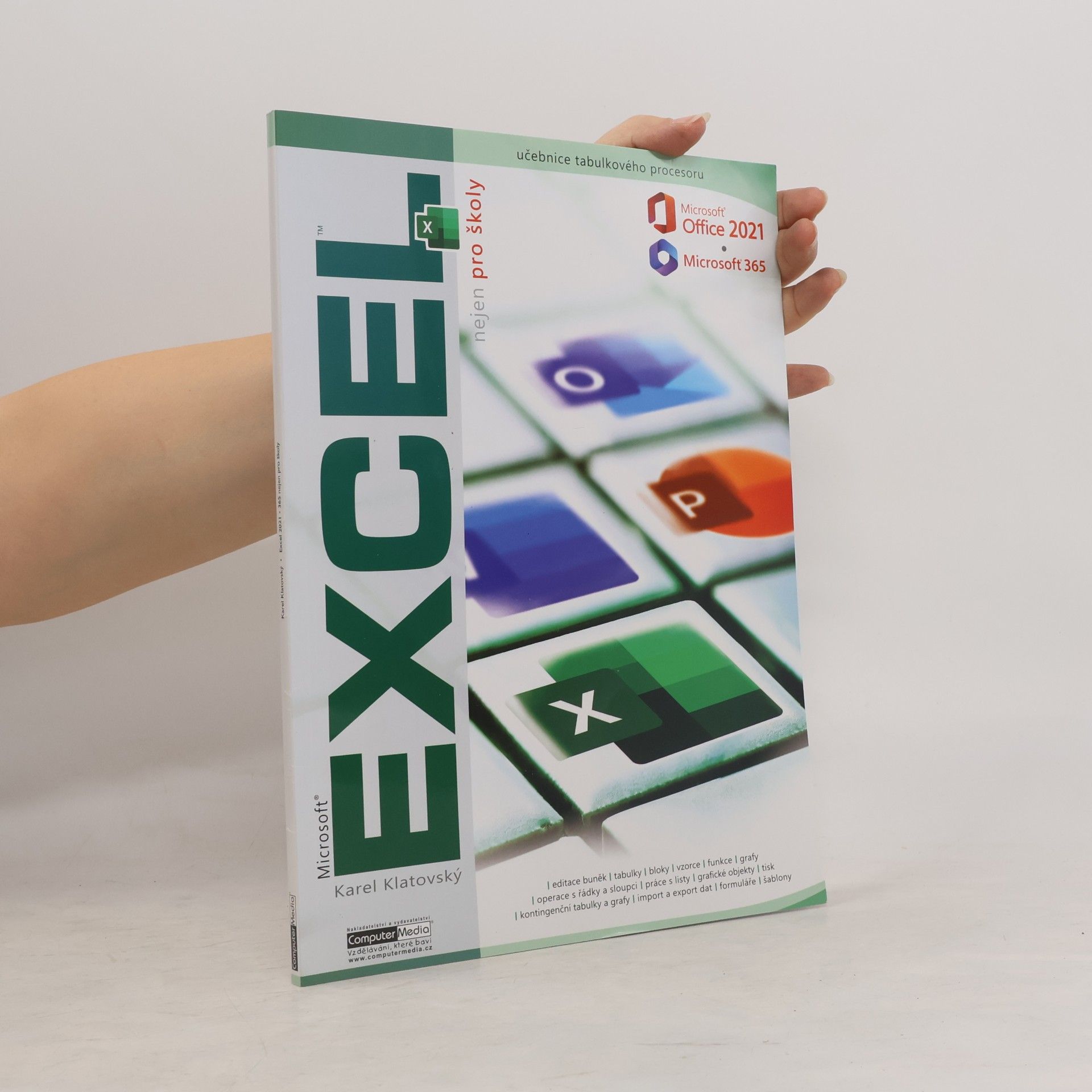 Karel Klatovský Excel 2021 / 365 nejen pro školy