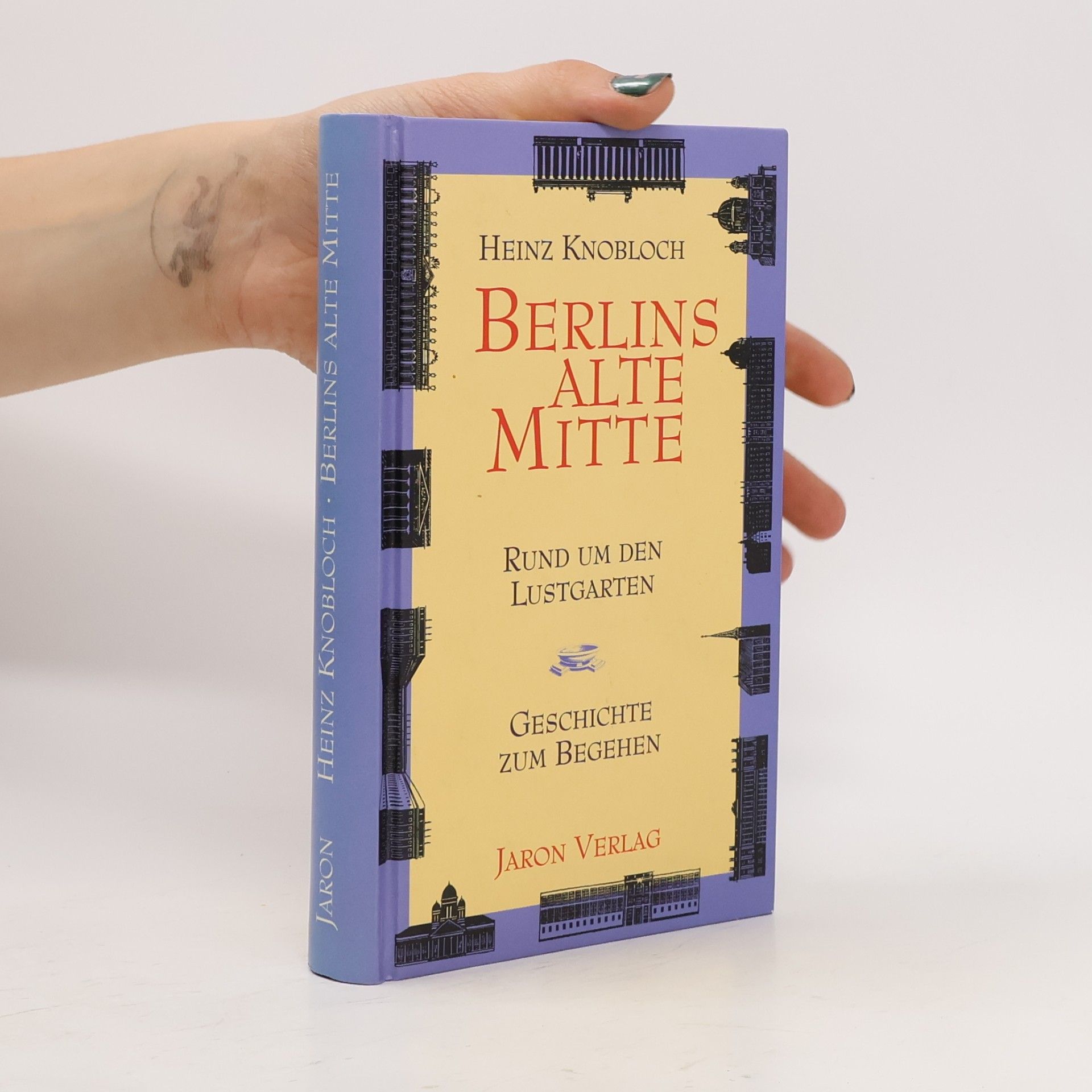 Heinz Knobloch Berlins alte Mitte