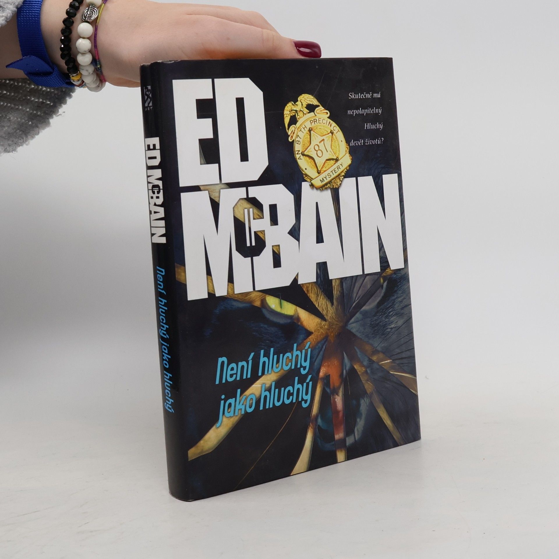 Ed McBain Není hluchý jako hluchý : román z 87. revíru