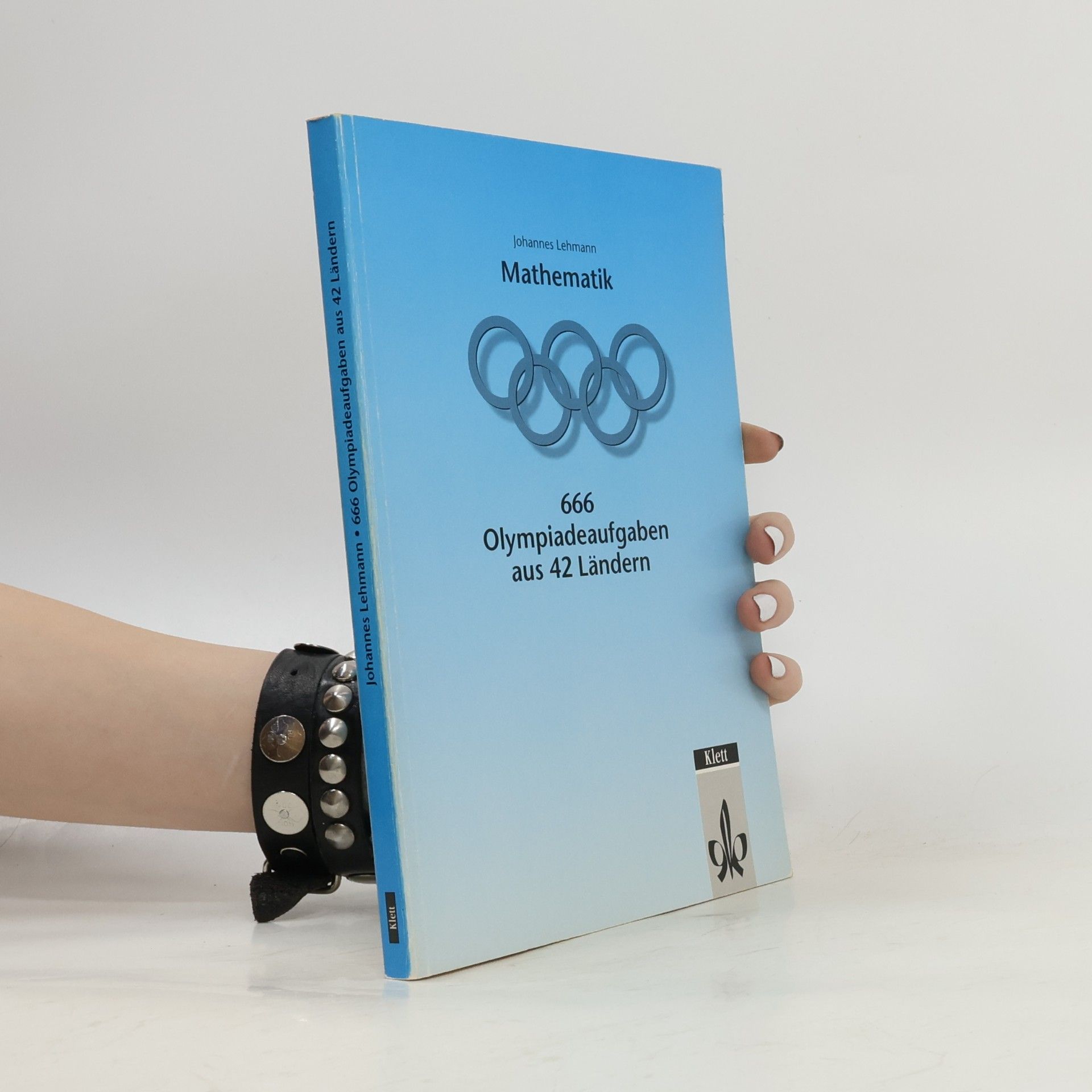Mathematik - 666 Olympiadeaufgaben aus 42 Ländern