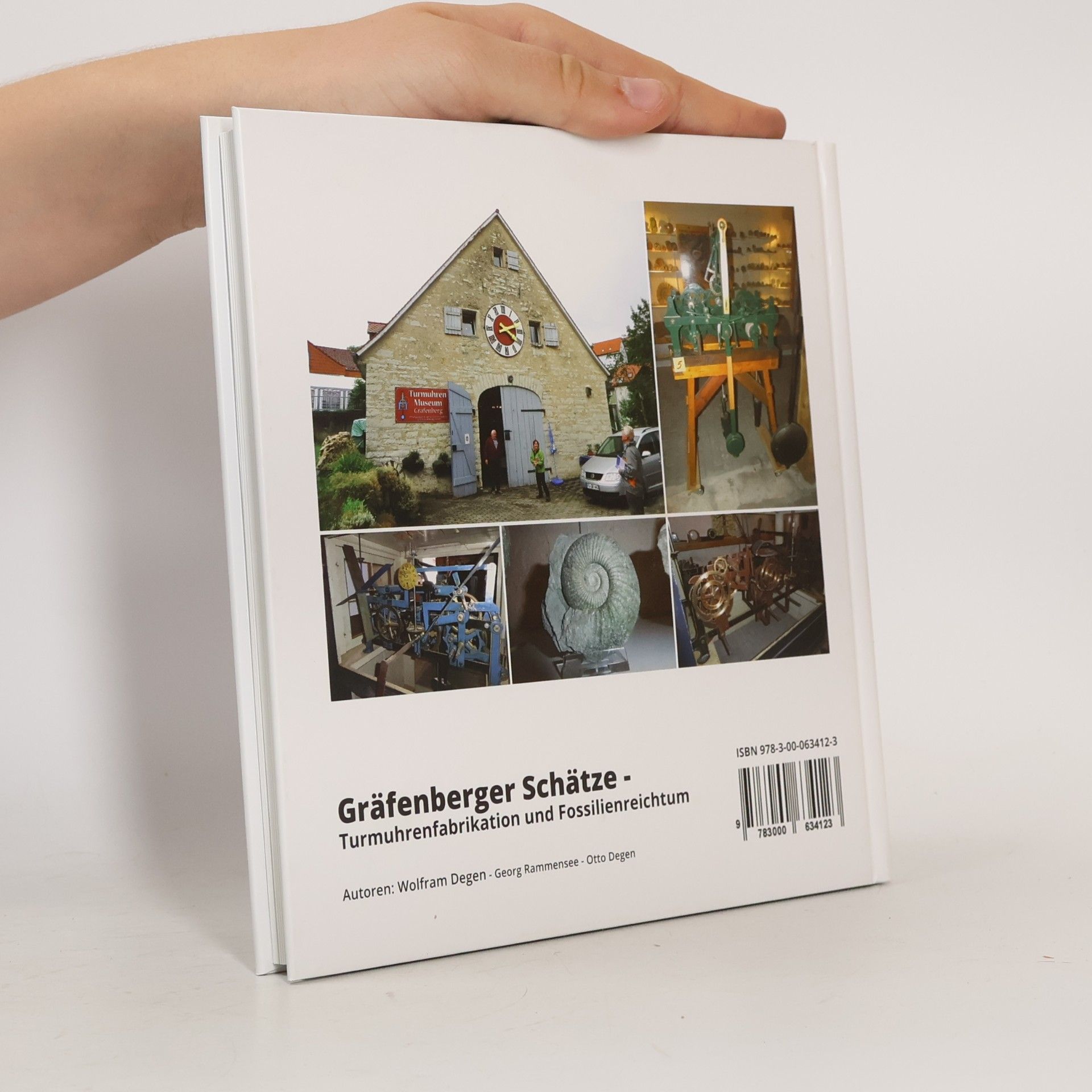 Wolfram Degen Gräfenberger Schätze - Turmuhrenfabrikation und Fossilienreichtum