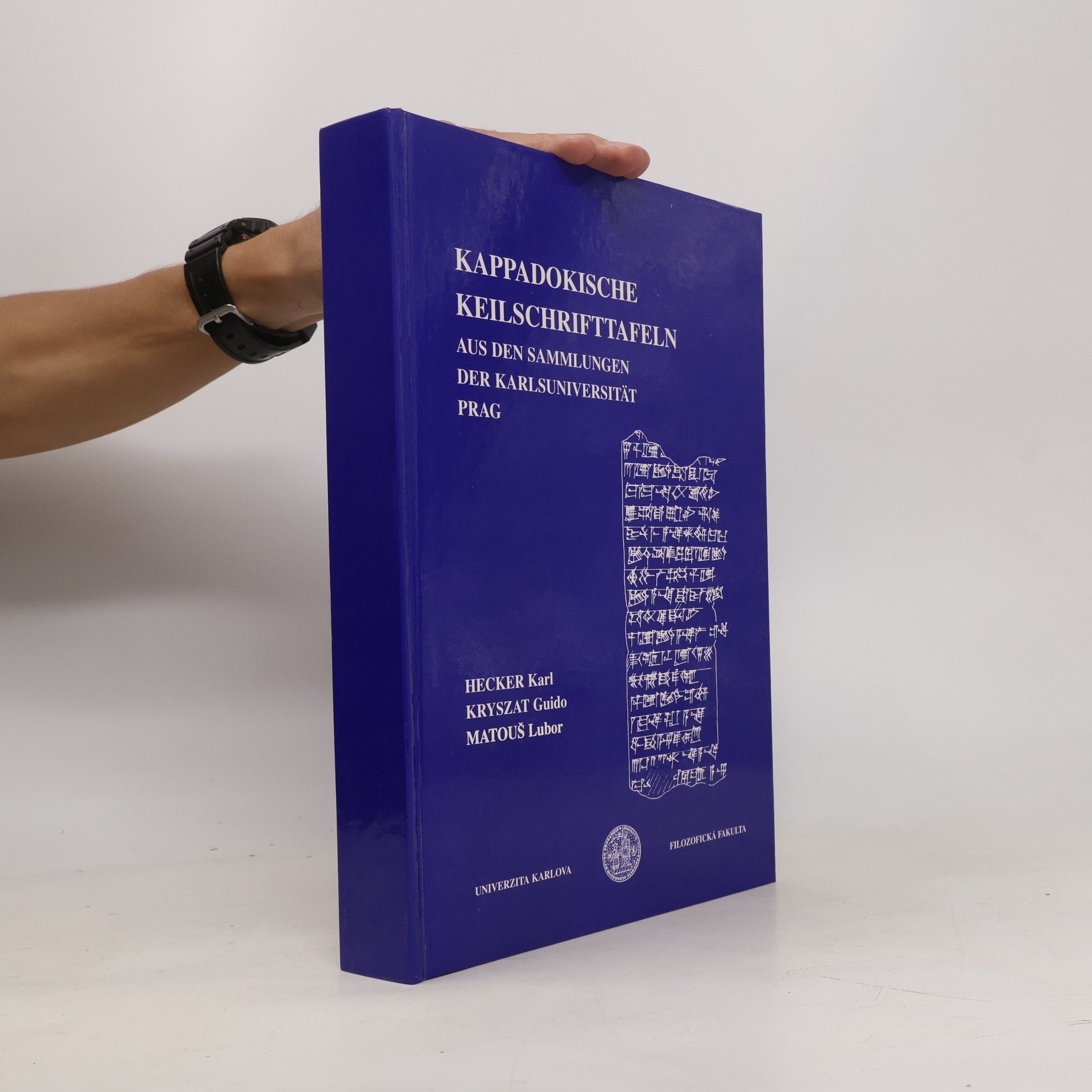 Guido Kryszat Kapppadokische Keilschrifttafeln aus den Sammlungen der Karlsuniversitäz, Prag