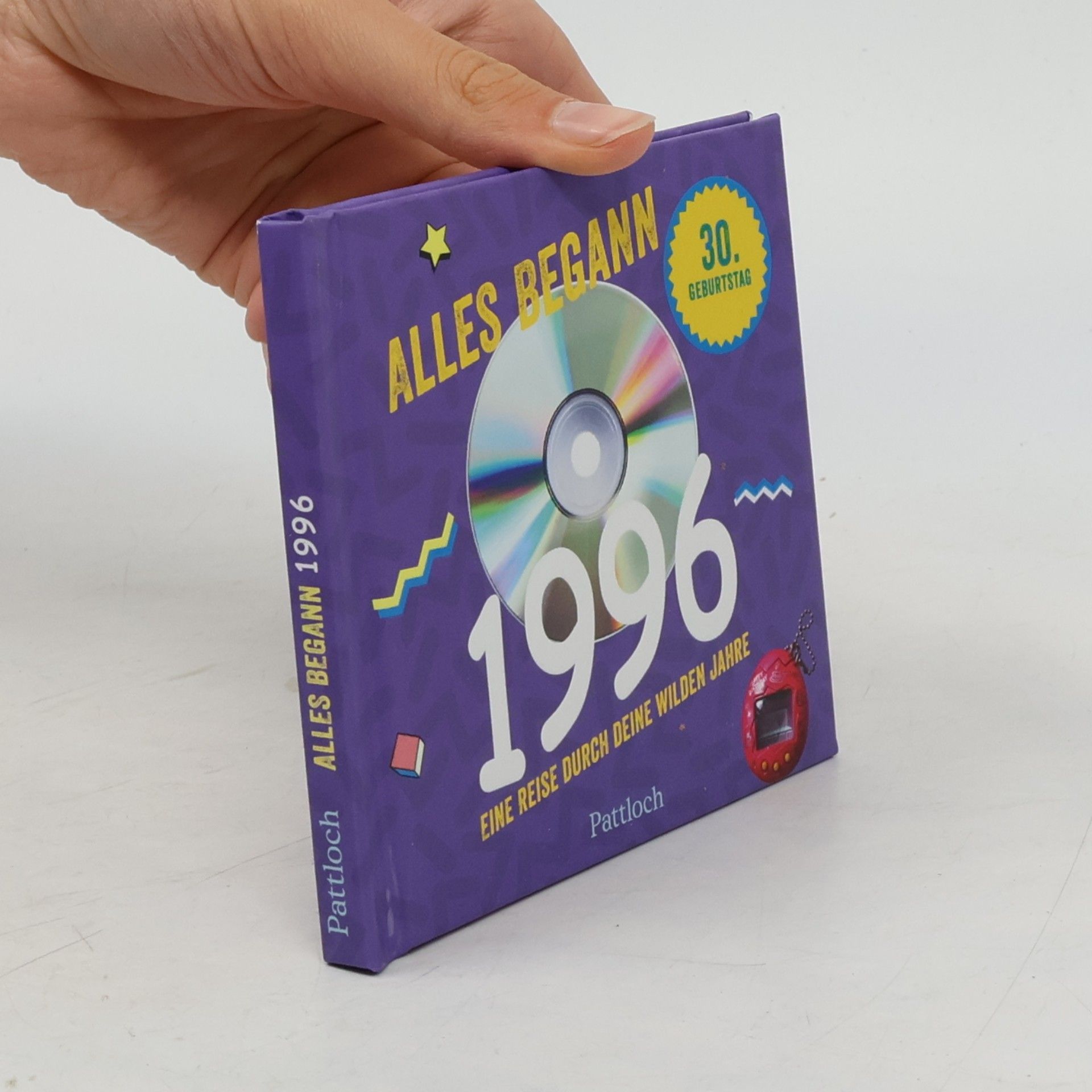 Autorenkollektiv Alles begann 1996: Eine Reise durch deine wilden Jahre | Jahrgangsbuch zum 30. Geburtstag (Retro Jahrgangsbücher)