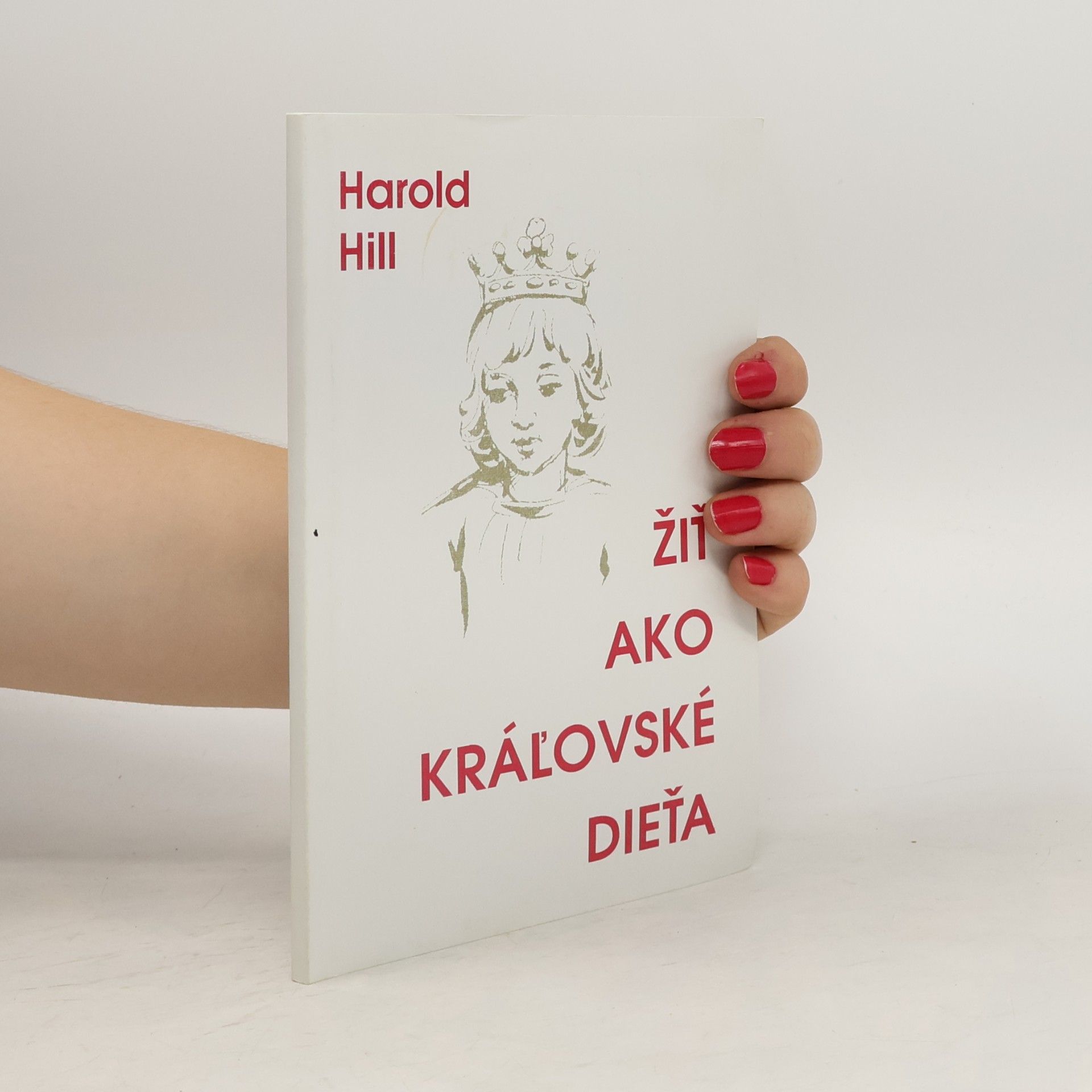 Žiť ako kráľovské dieťa