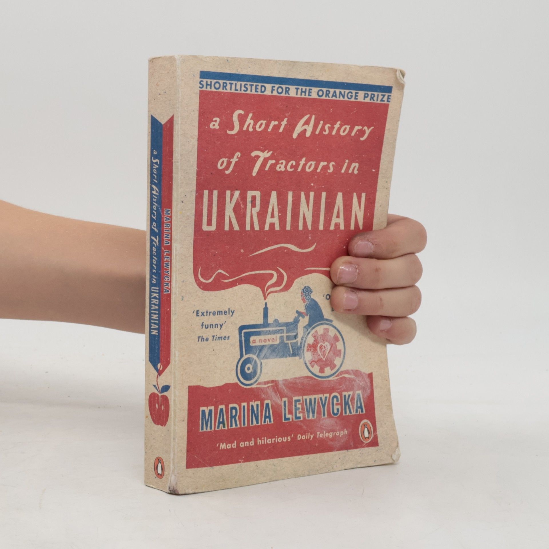 Marina Lewycka A short history of tractors in Ukrainian