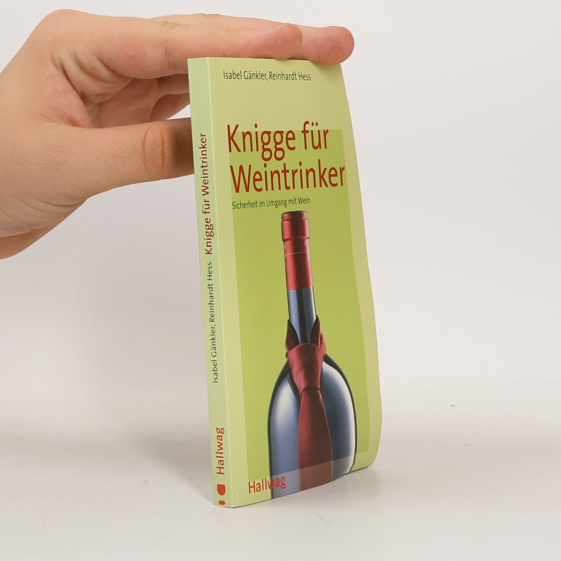 Isabel Gänkler Knigge für Weintrinker