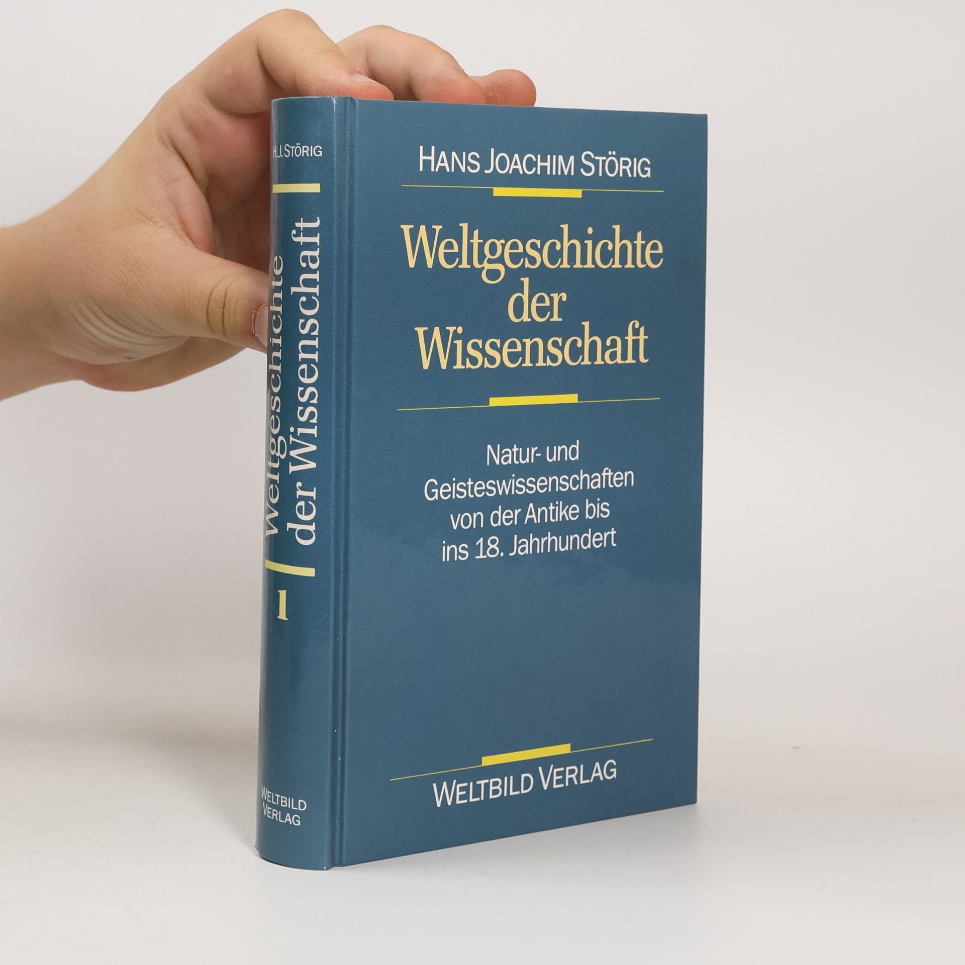 Weltgeschichte der Wissenschaft. Band 1.