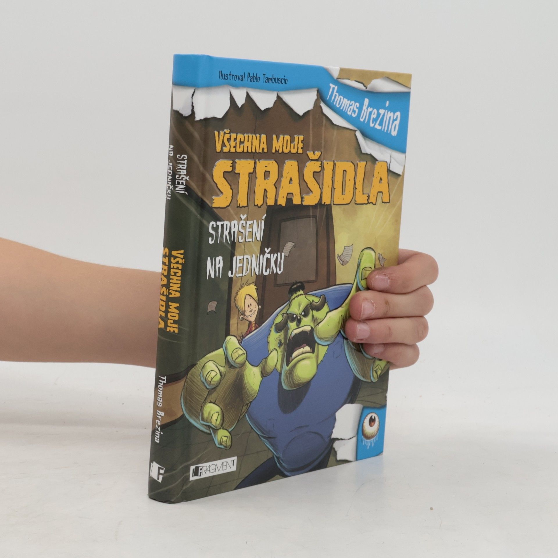 Thomas Brezina Všechna moje strašidla – Strašení na jedničku
