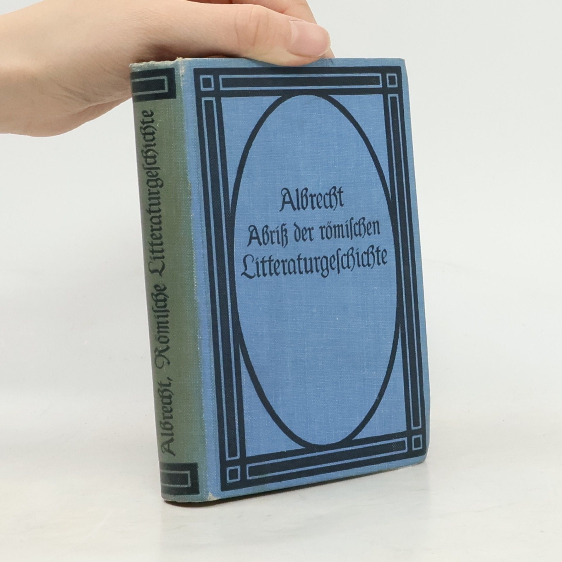 A. Albrecht Abriß der römischen Litteraturgeschichte