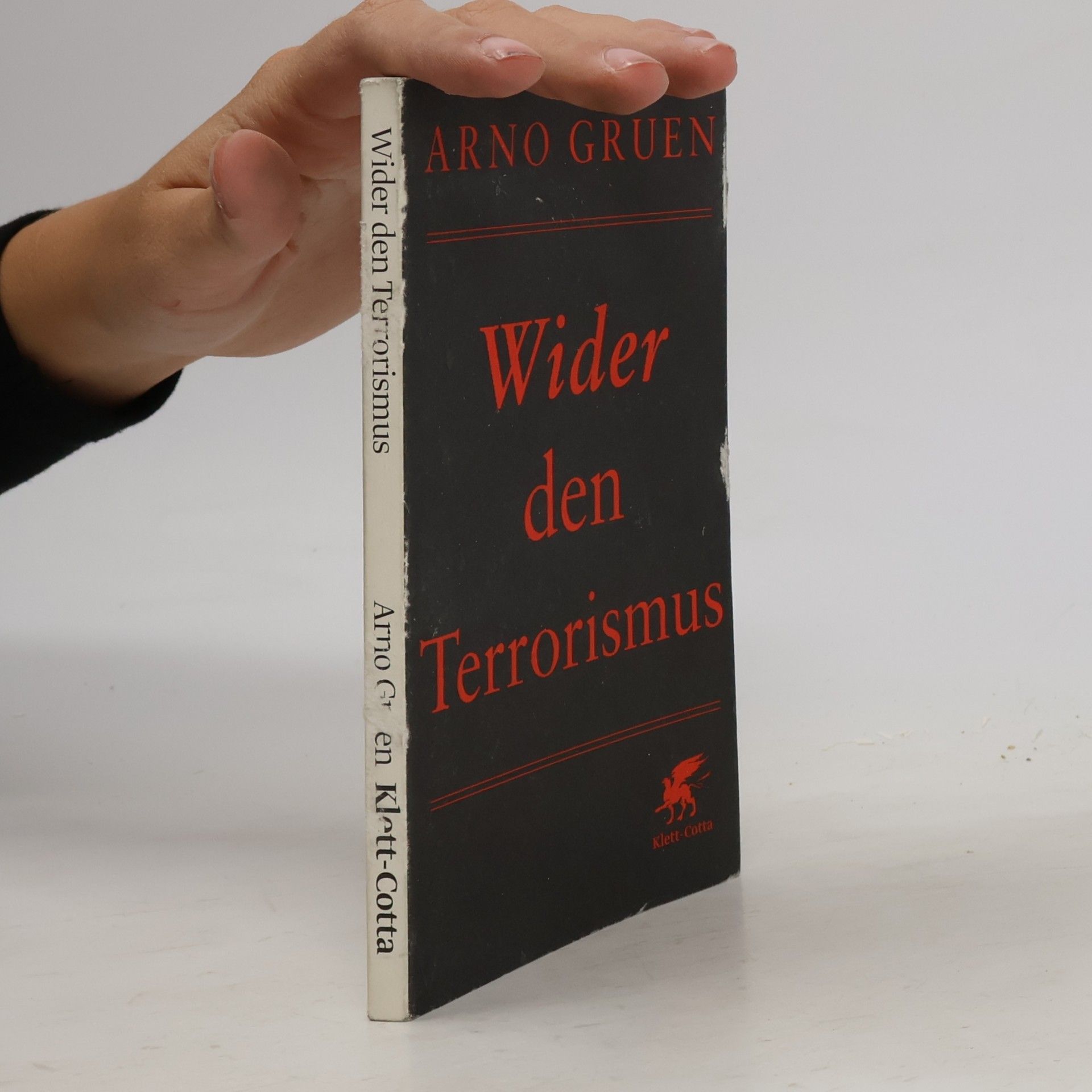 Arno Gruen Wider den Terrorismus