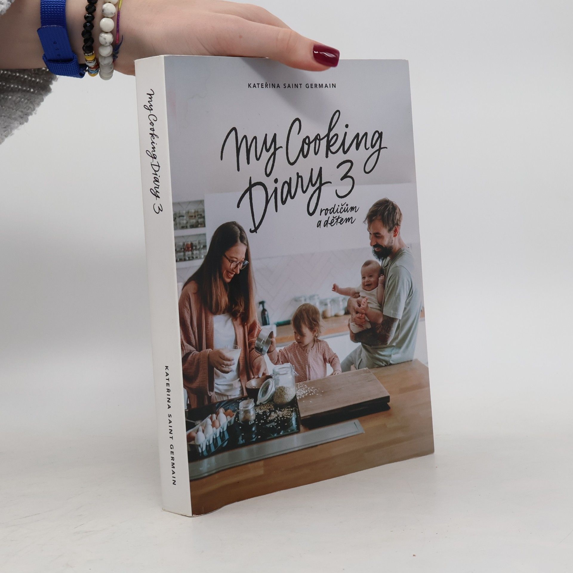 Kateřina Saint Germain My Cooking Diary 3. Rodičům a dětem