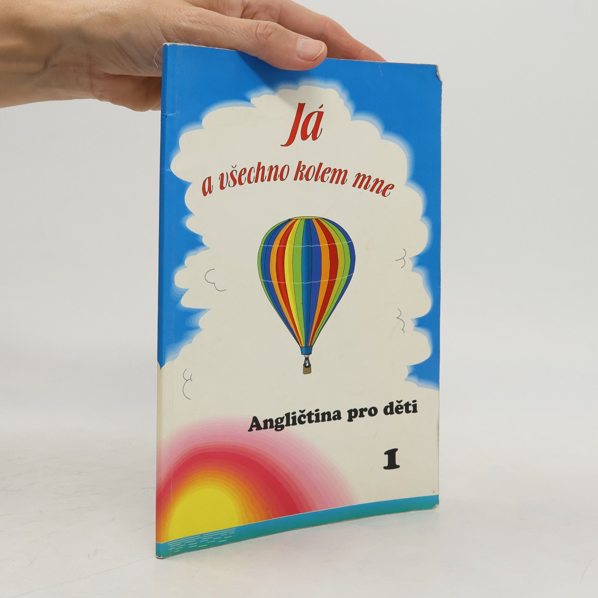 Eva Dolíhalová Já a všechno kolem mne. Angličtina pro děti 1