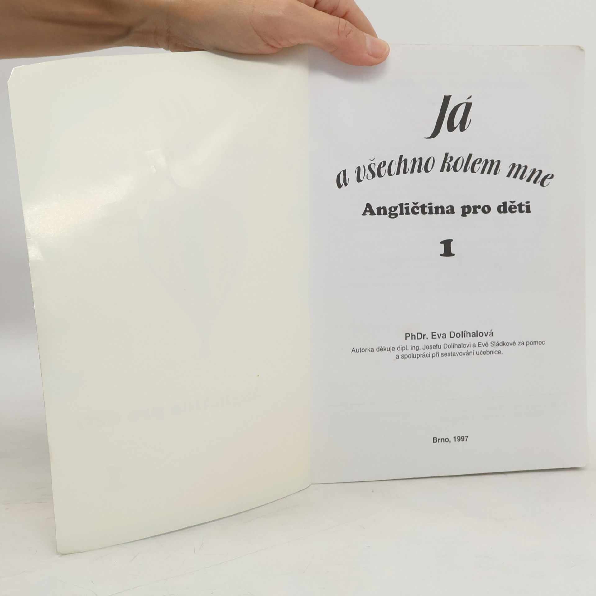 Eva Dolíhalová Já a všechno kolem mne. Angličtina pro děti 1