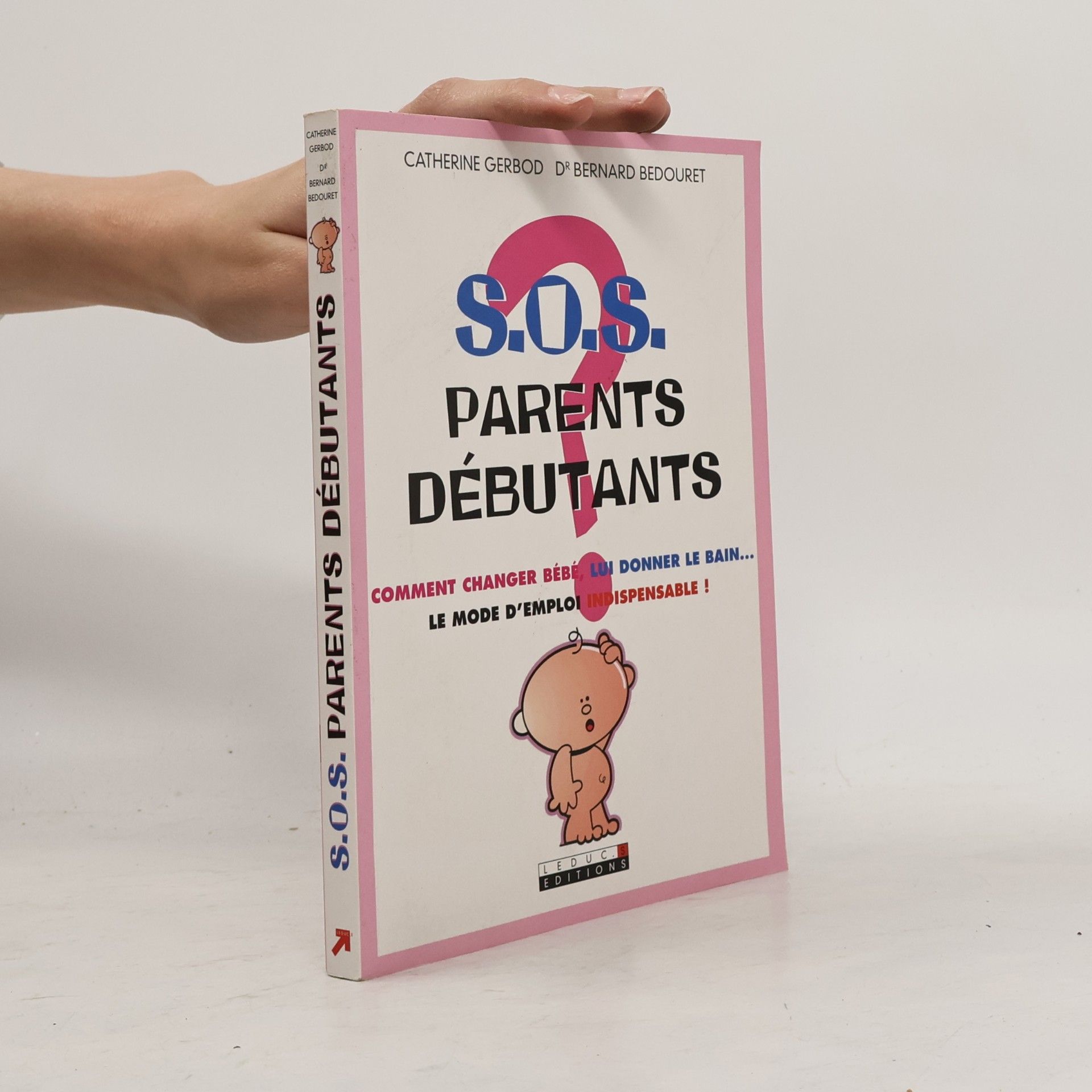 Catherine Gerbod S.O.S parents débutants