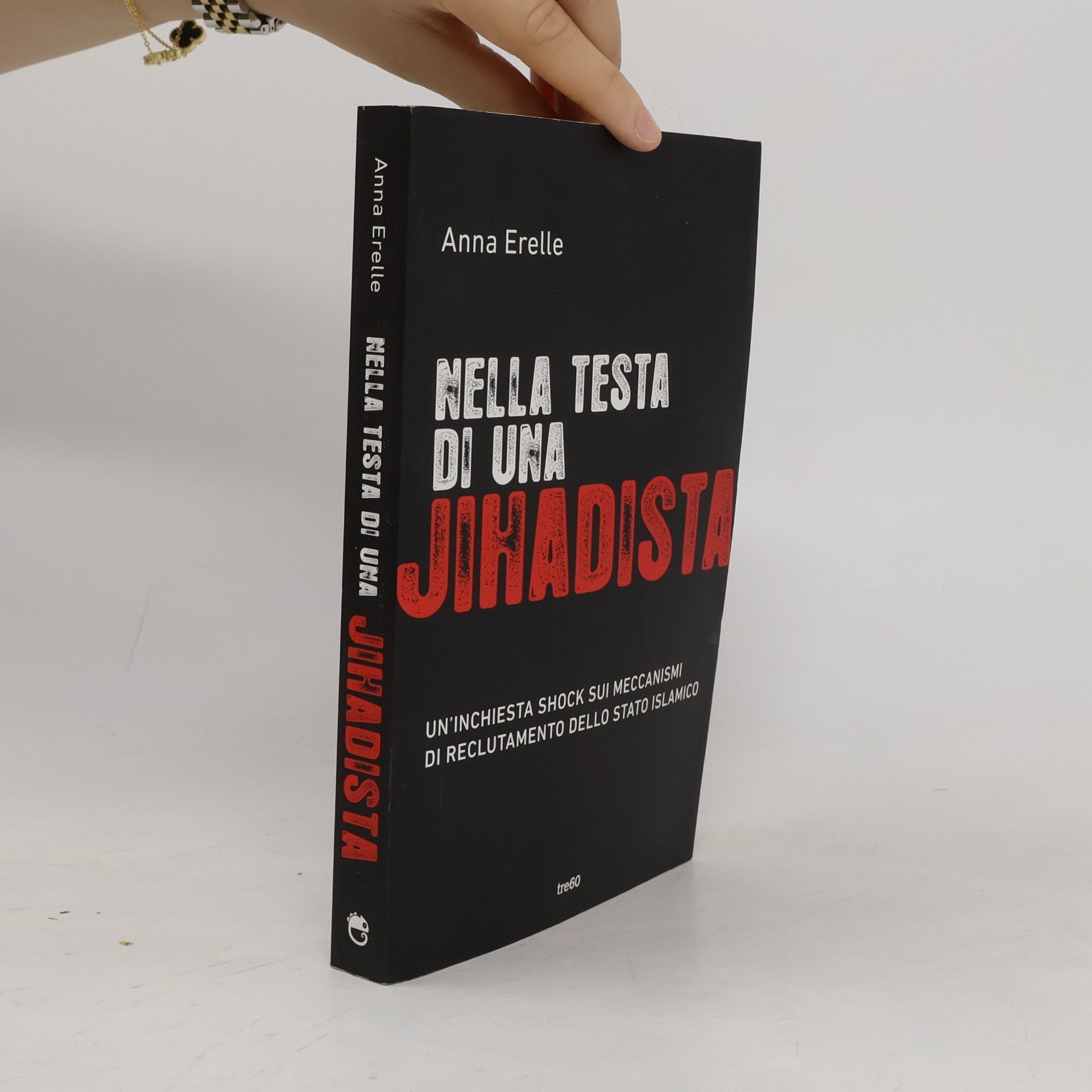 Anna Erelle Nella testa di una Jihadista
