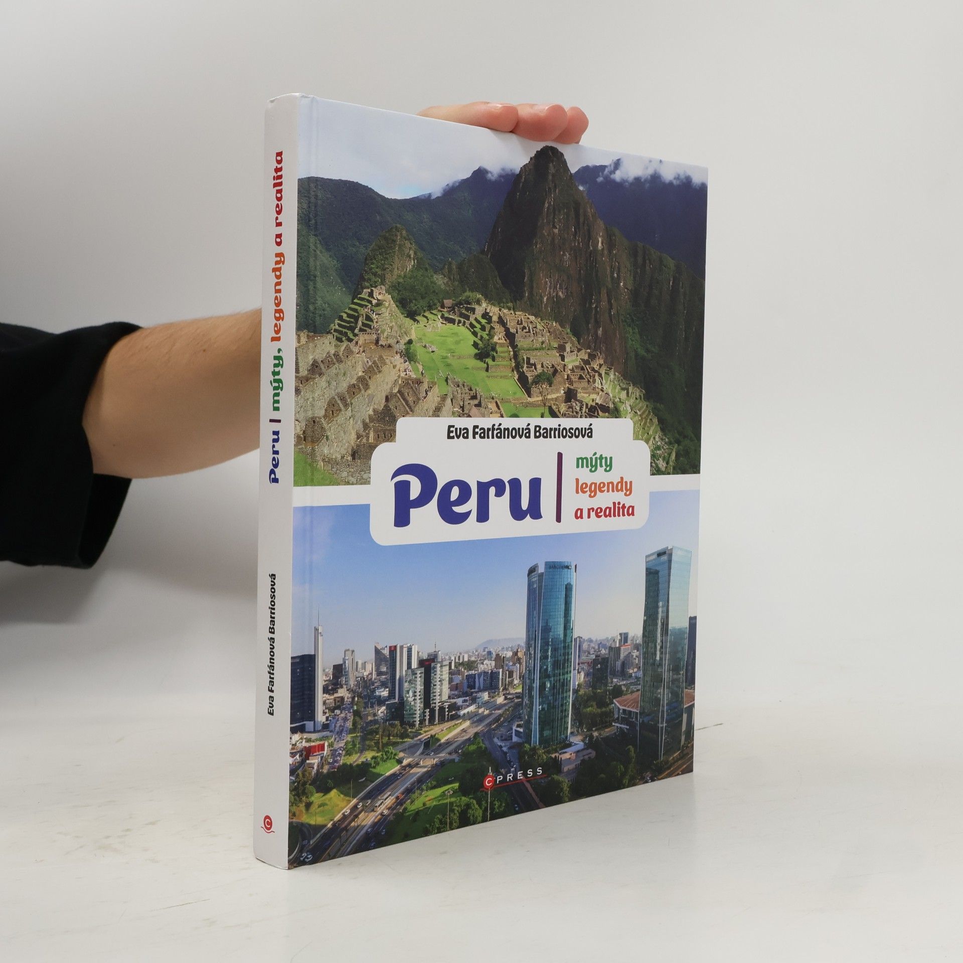 Eva Farfánová Barriosová Peru: mýty, legendy a realita