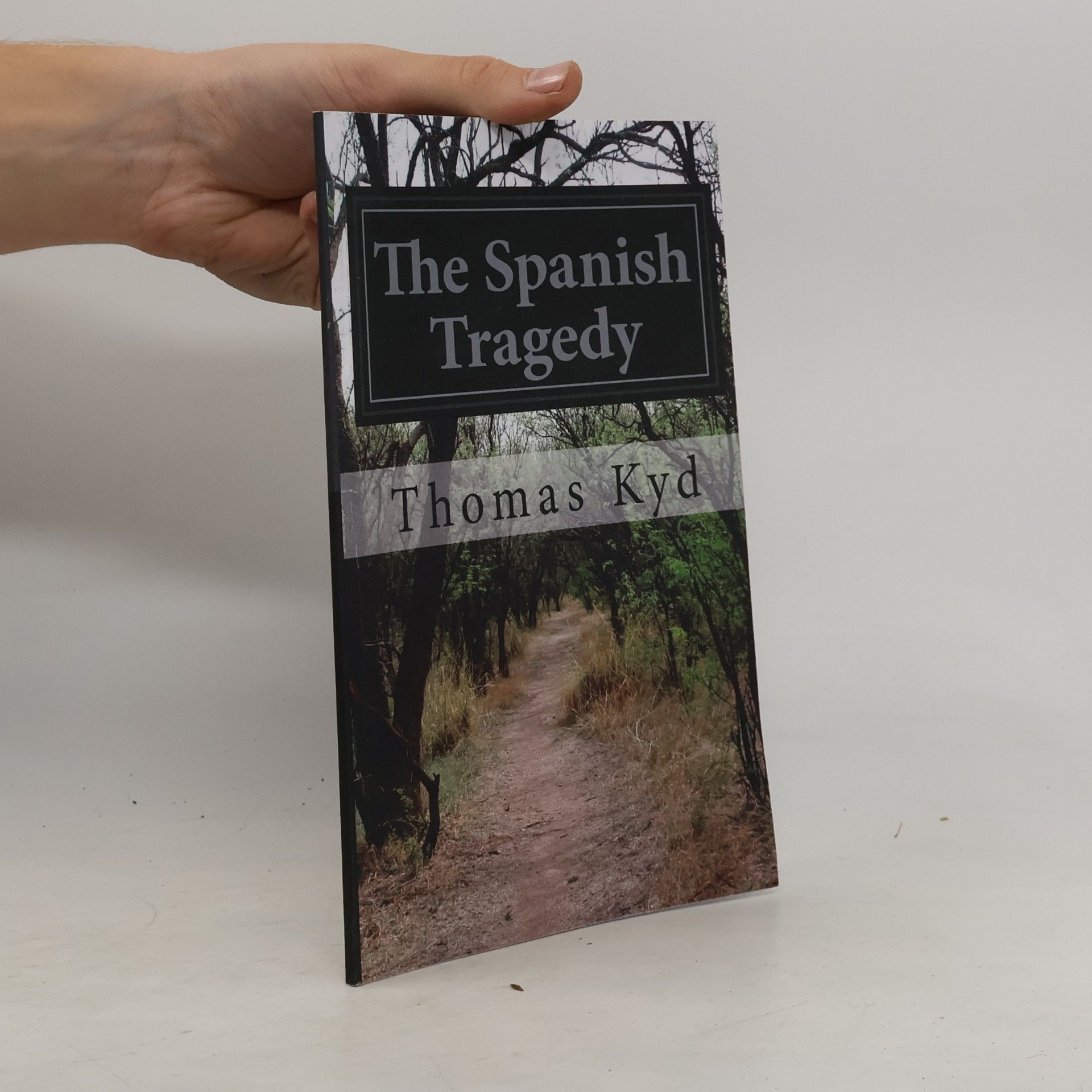 Thomas Kyd The Spanish Tragedy