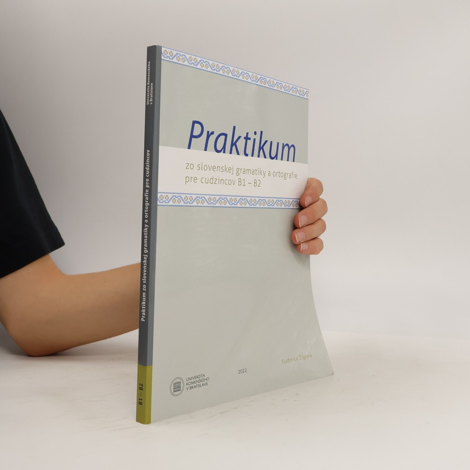 Various authors Praktikum zo slovenskej gramatiky a ortografie pre cudzincov B1-B2