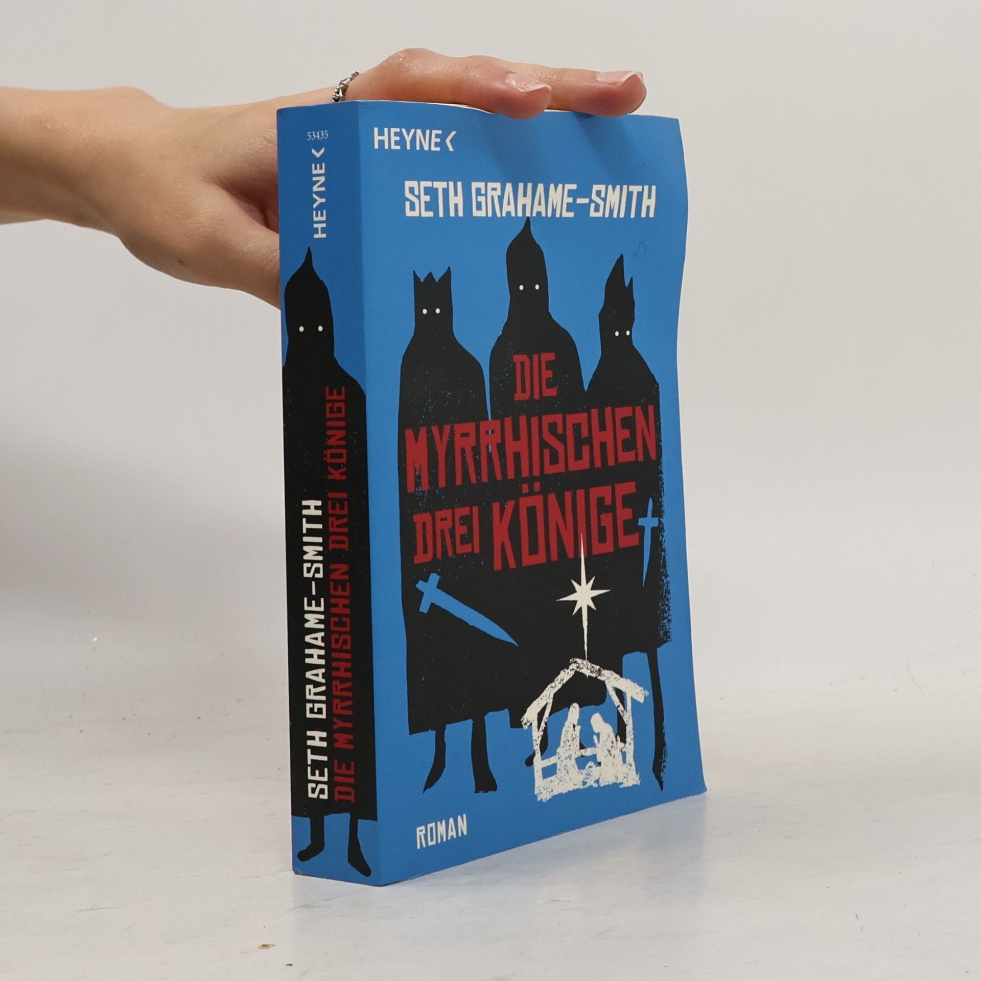 Seth Grahame-Smith Die myrrhischen drei Könige