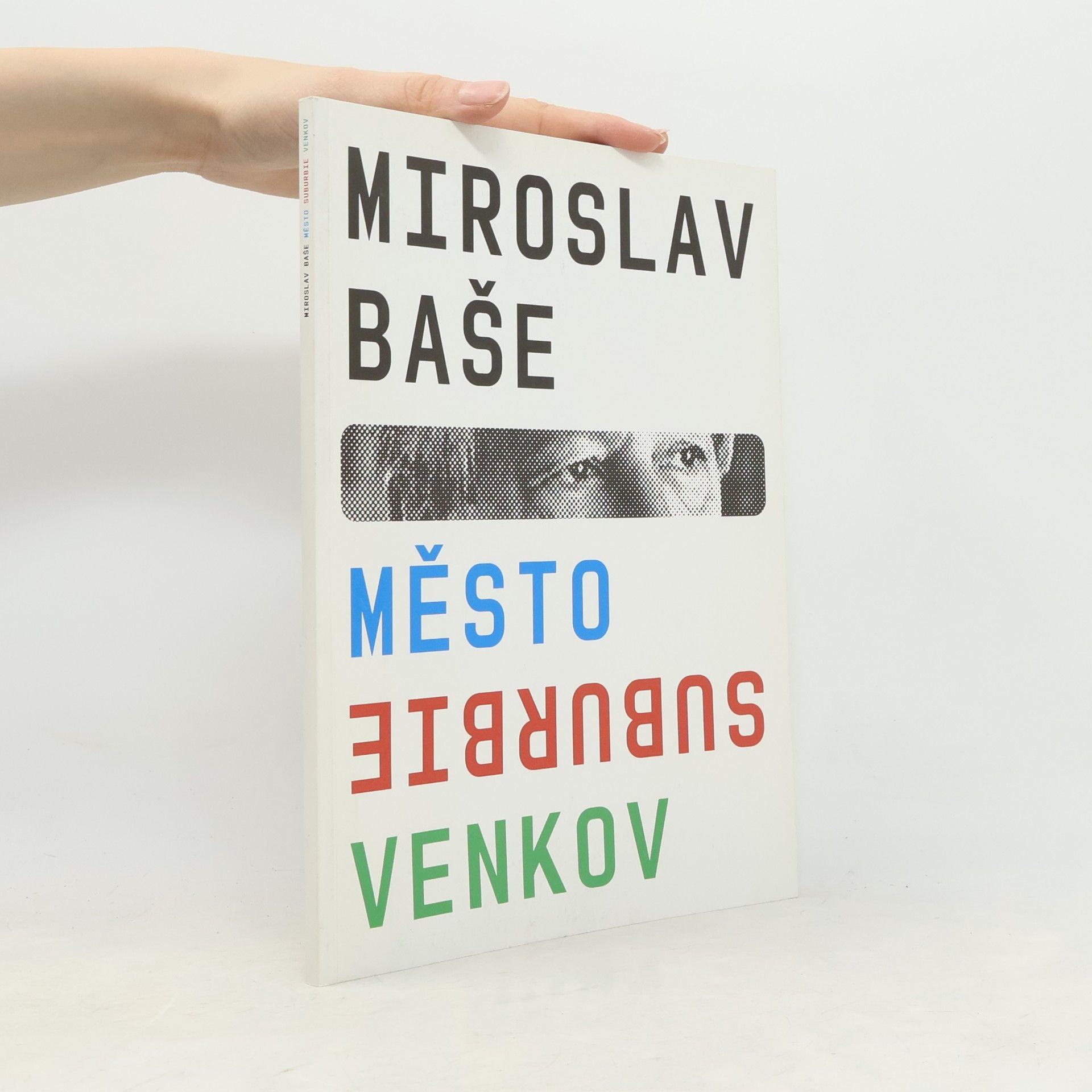 Miroslav Baše Město Suburbie Venkov