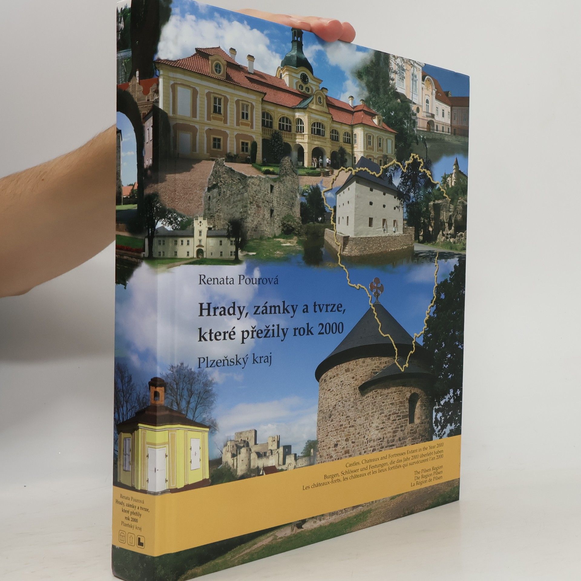 Renata Pourová Hrady, zámky a tvrze, které přežily rok 2000. Plzeňský kraj
