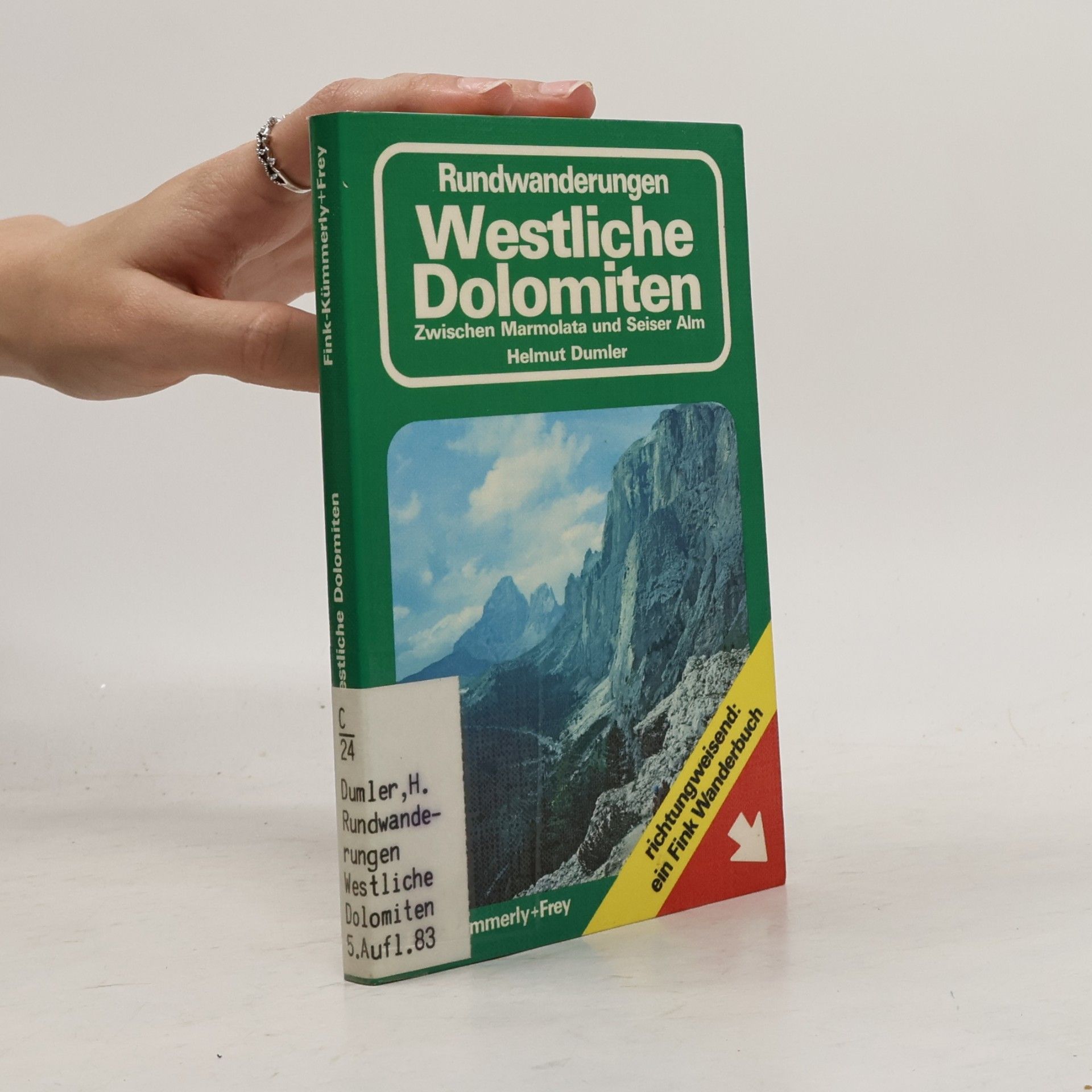 Helmut Dumler Rundwanderungen westliche Dolomiten - 5. Auflage