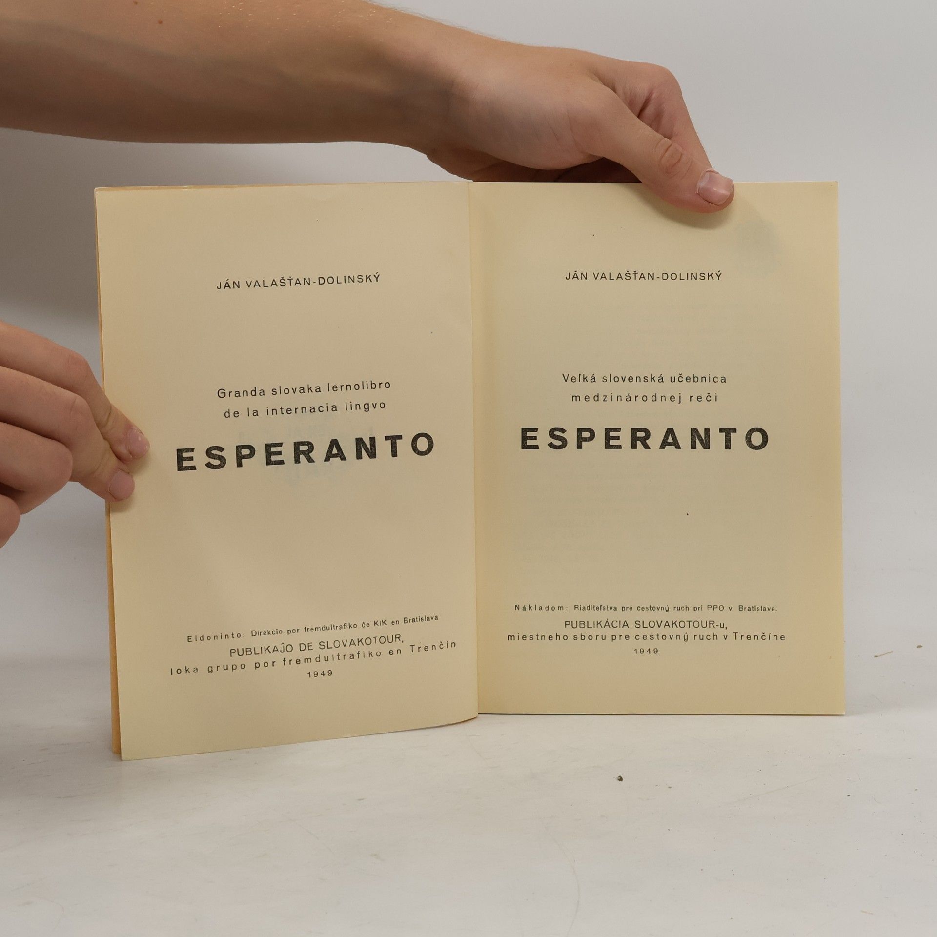 Ján Valašťan Dolinský Velká slovenská učebnice mezinárodní řeči esperanto. Granda slovaka lernolibro de la internacia lingvo Esperanto