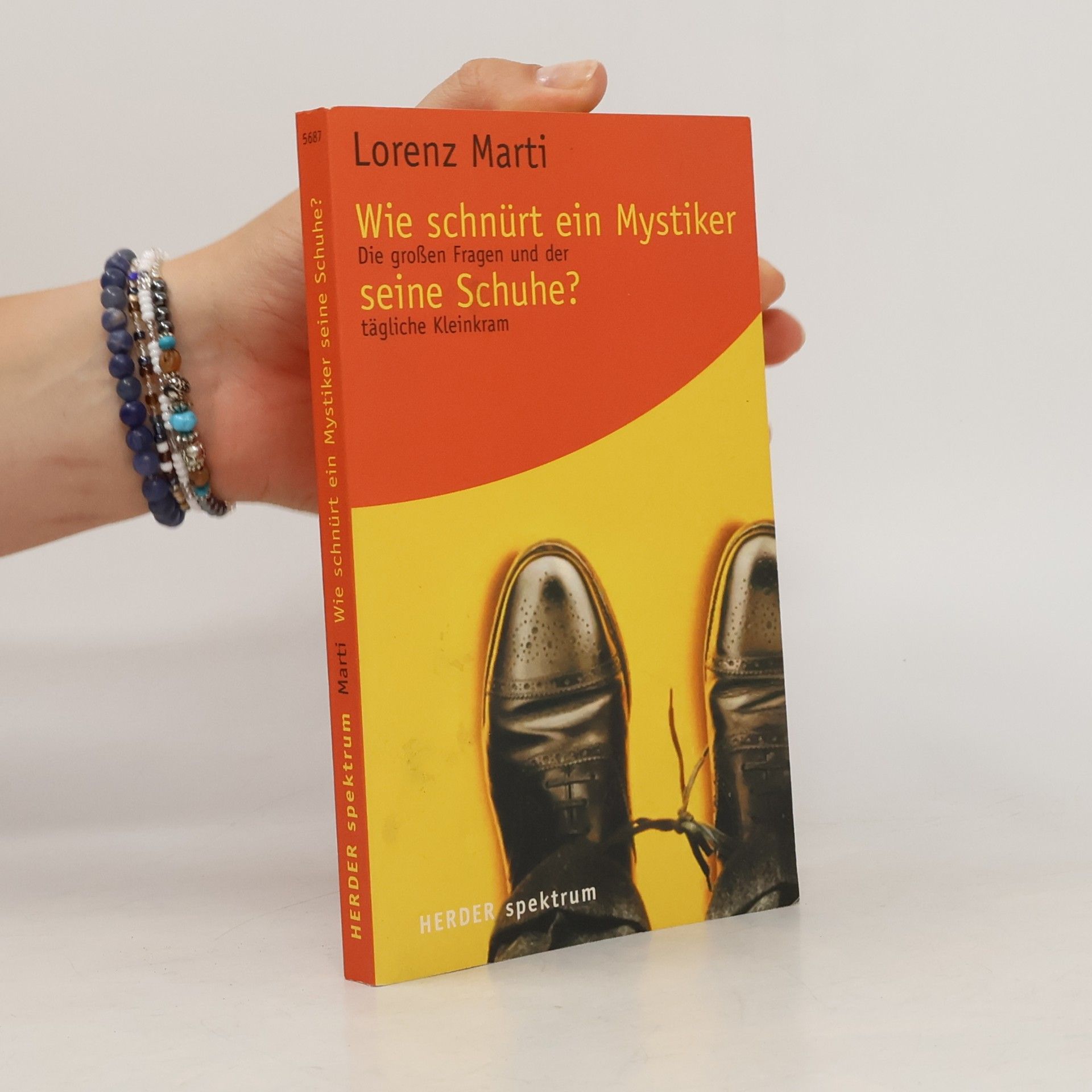 Wie schnürt ein Mystiker seine Schuhe?