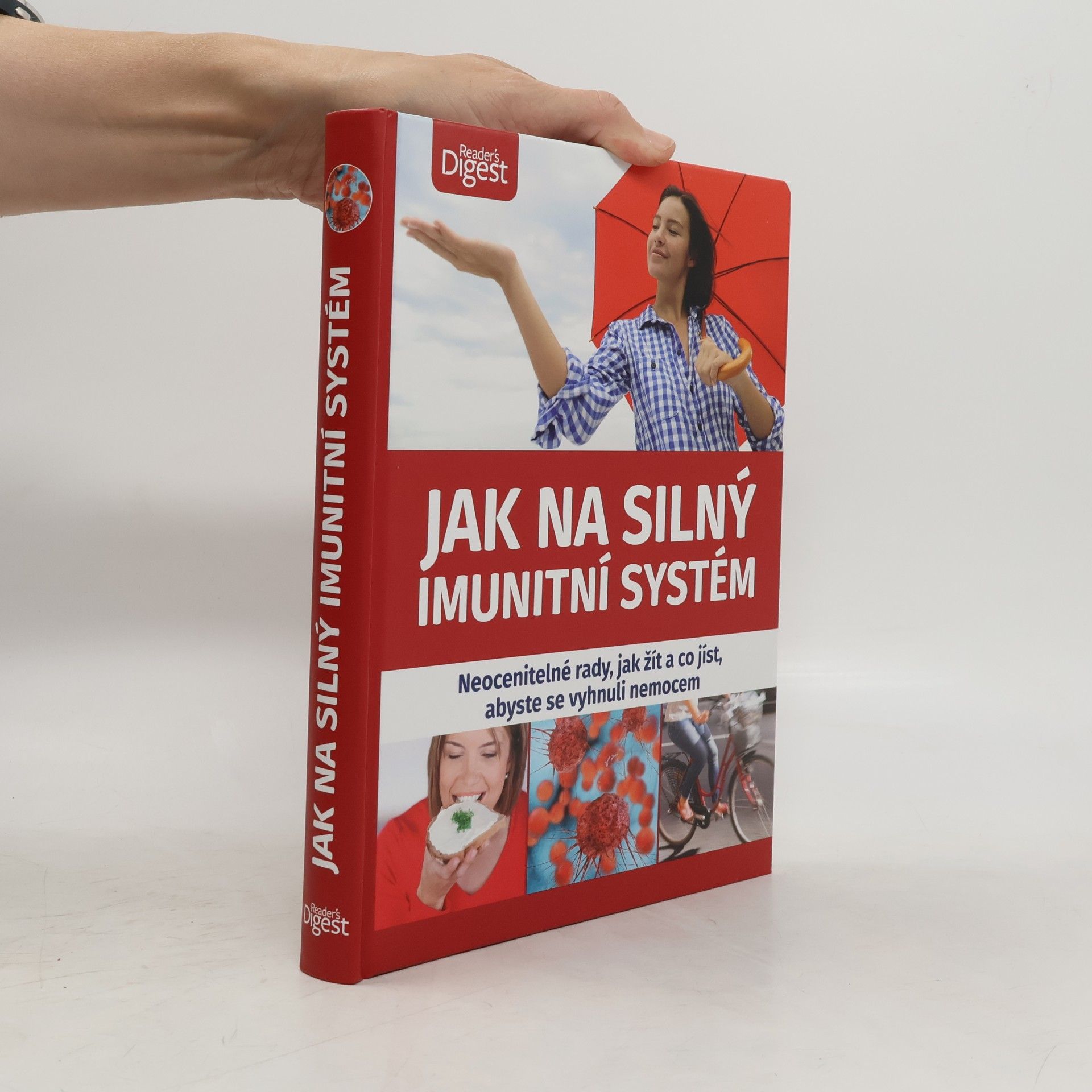 Kolektív autorov Jak na silný imunitní systém : neocenitelné rady, jak žít a co jíst, abyste se vyhnuli nemocem