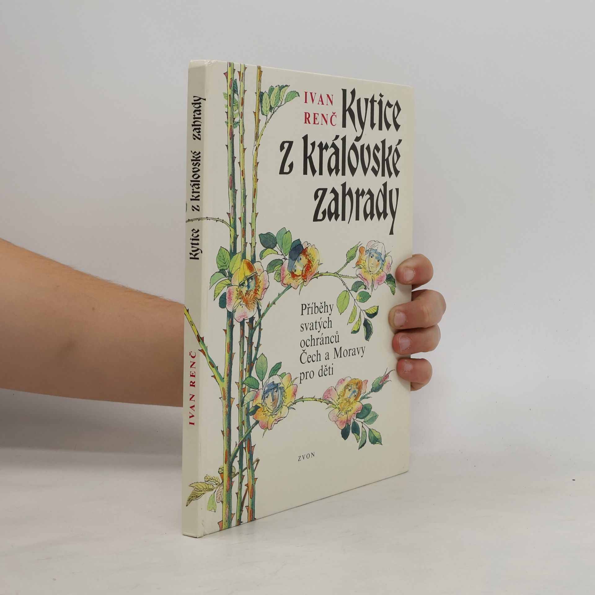 Ivan Renč Kytice z královské zahrady