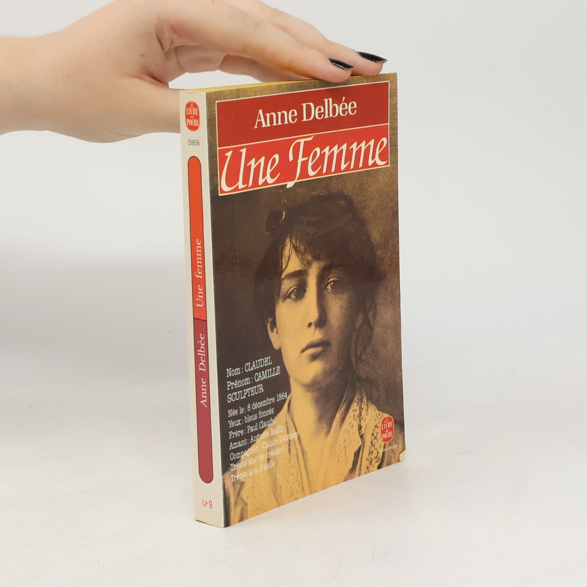 Anne Delbee Une femme (Biography of Camille Claudel)