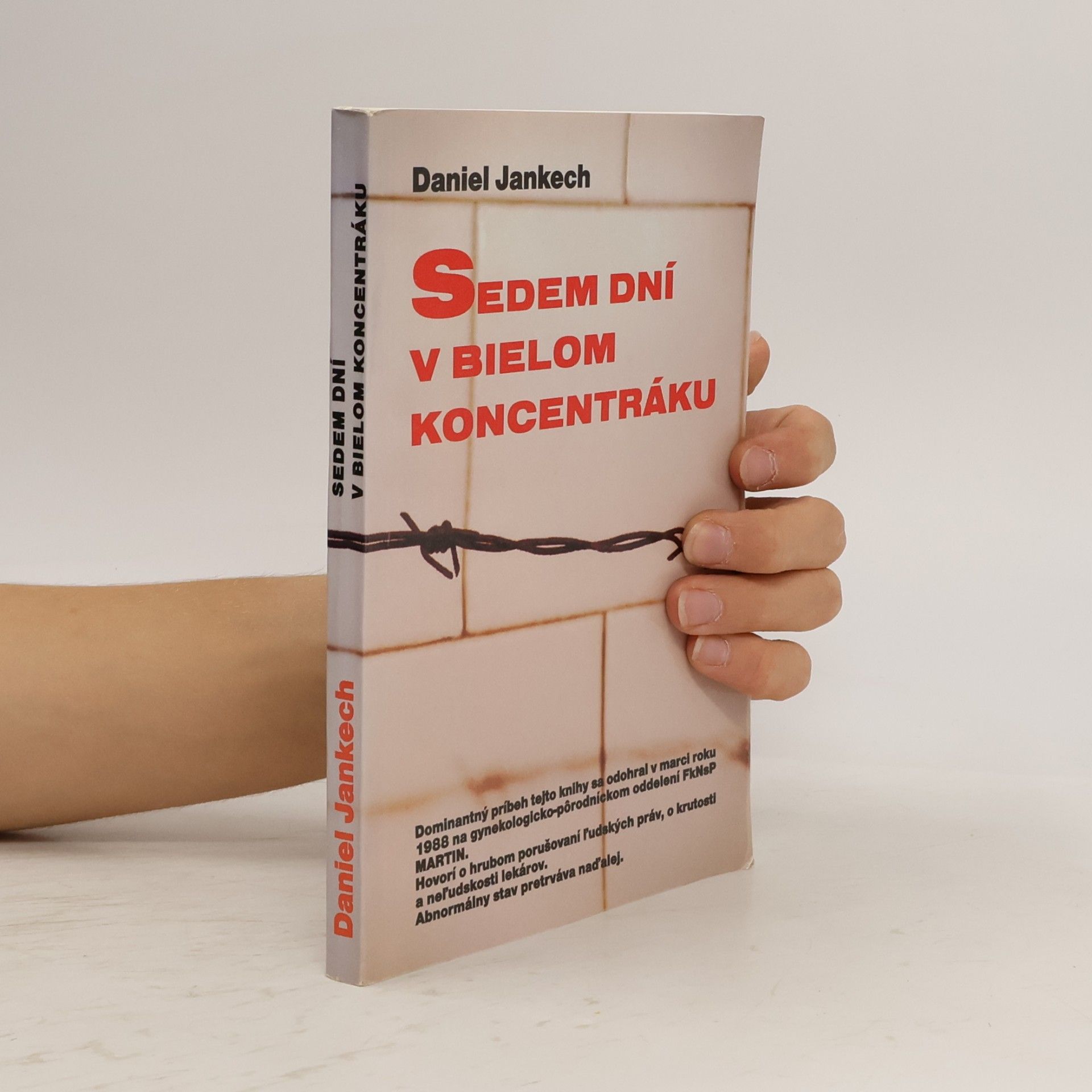 Daniel Jankech Sedem dní v bielom koncentráku