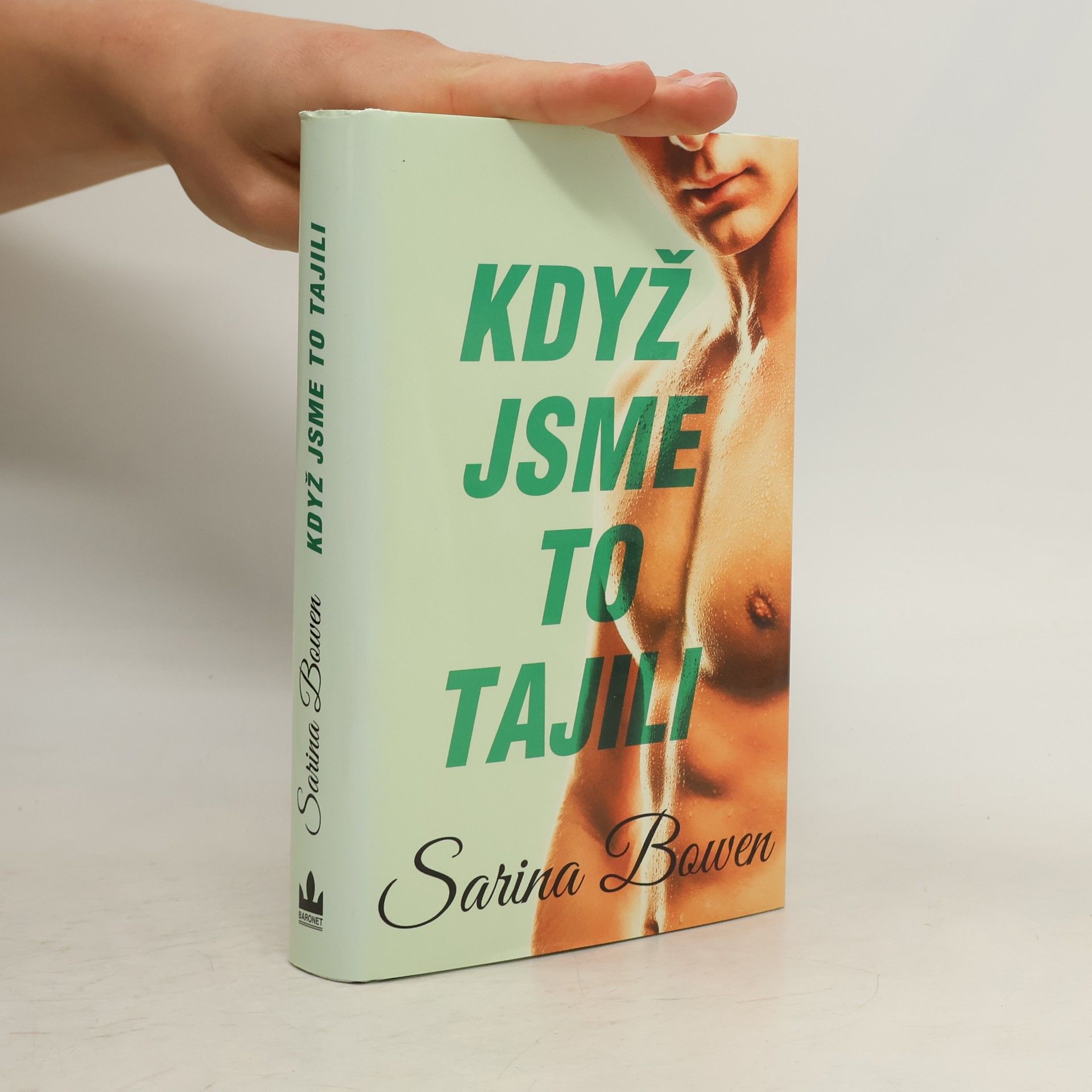Sarina Bowen Když jsme to tajili