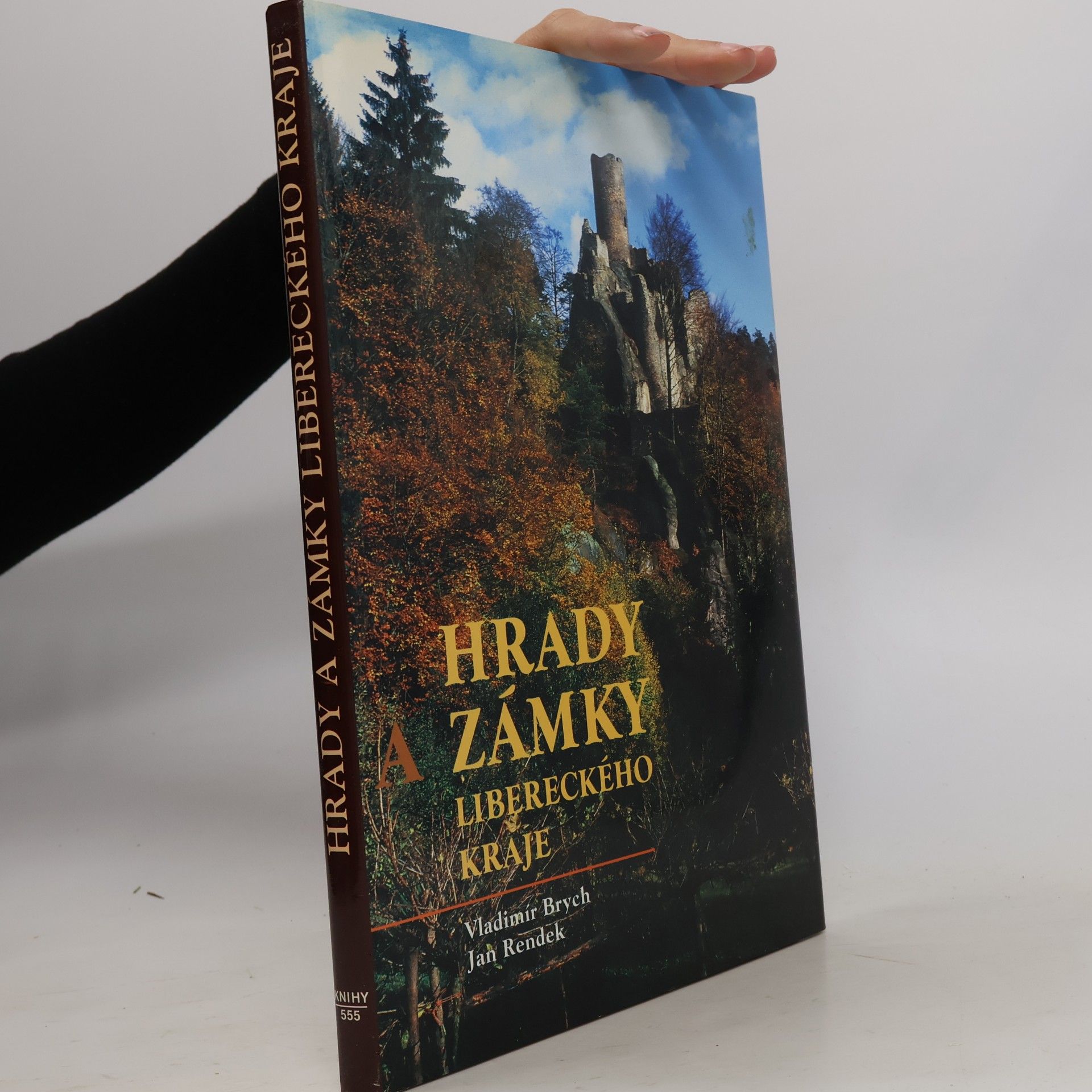 Vladimír Brych Hrady a zámky Libereckého kraje