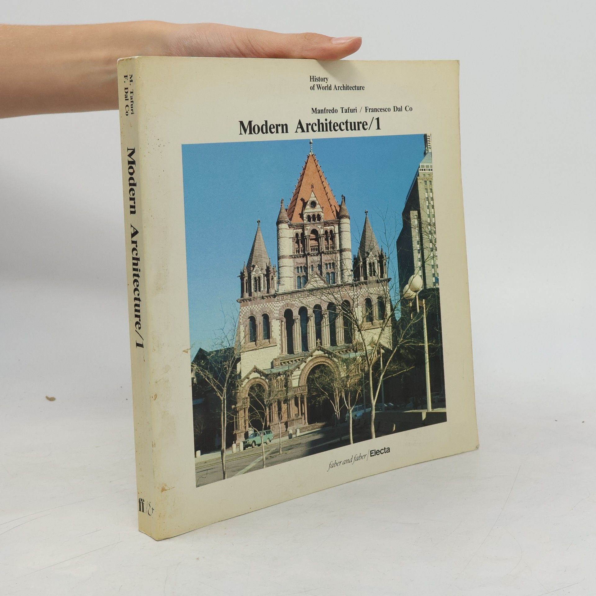 Manfredo Tafuri Francesco Dal Co Manfredo Tafuri Modern Architecture, Vol. 1