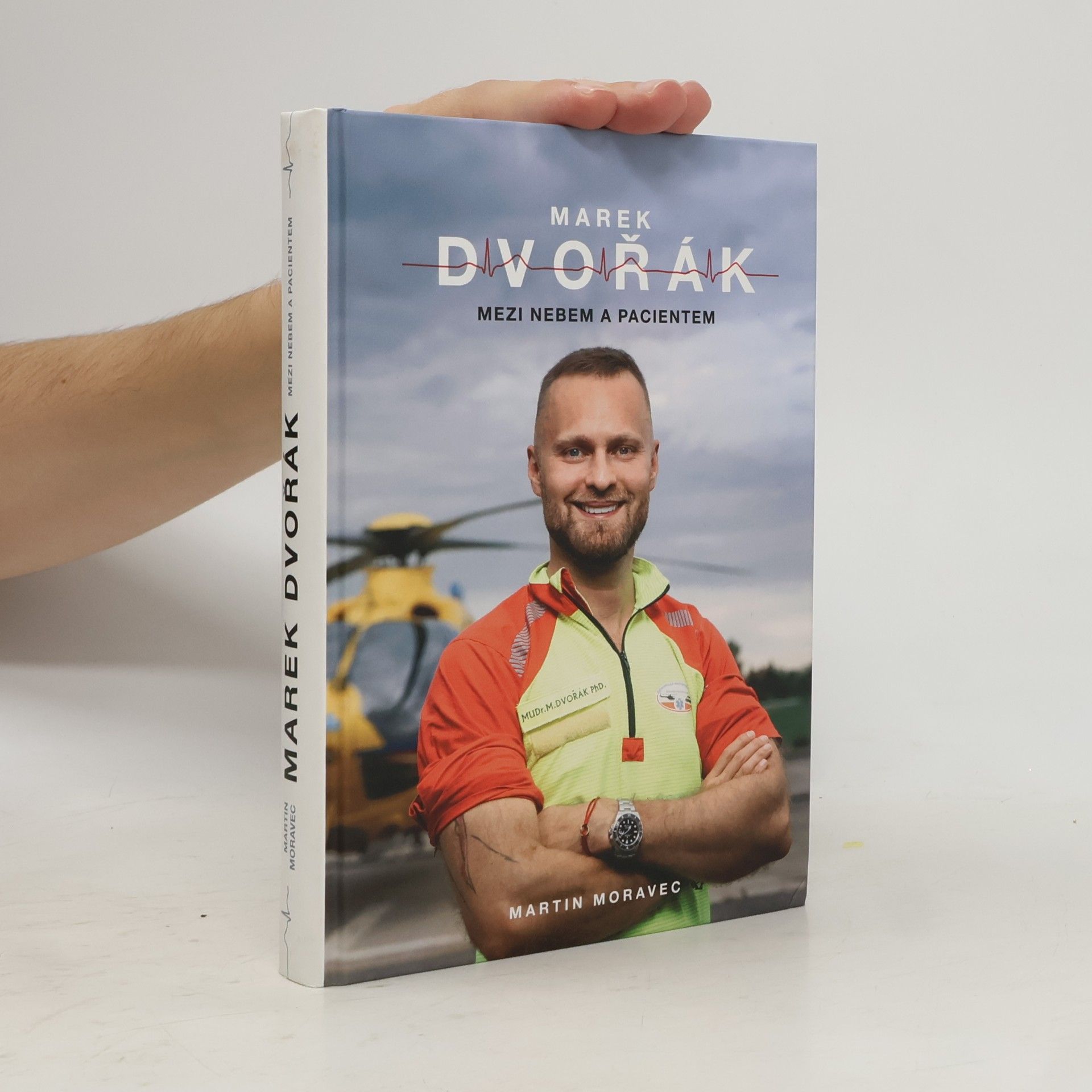 Marek Dvořák Marek Dvořák. Mezi nebem a pacientem