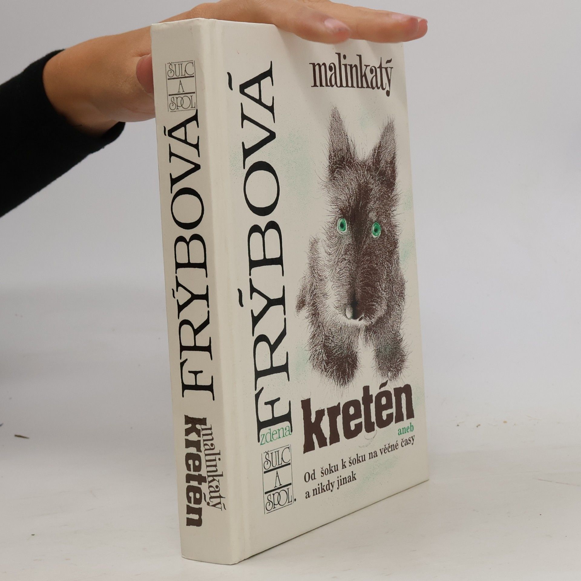 Zdena Frýbová Malinkatý kretén