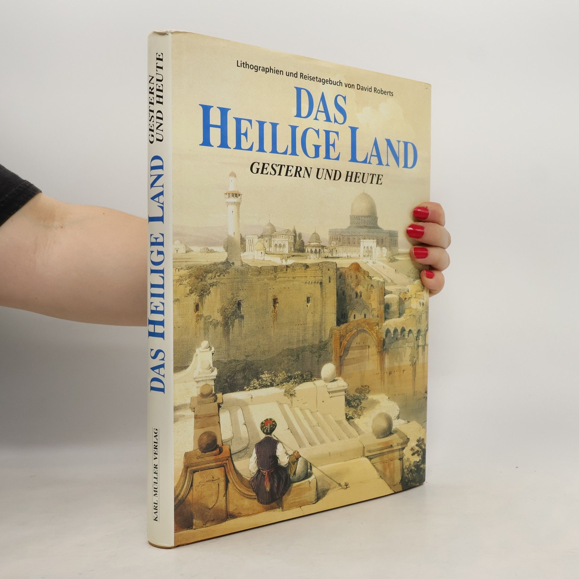 Autorenkollektiv Das Heilige Land gestern und heute