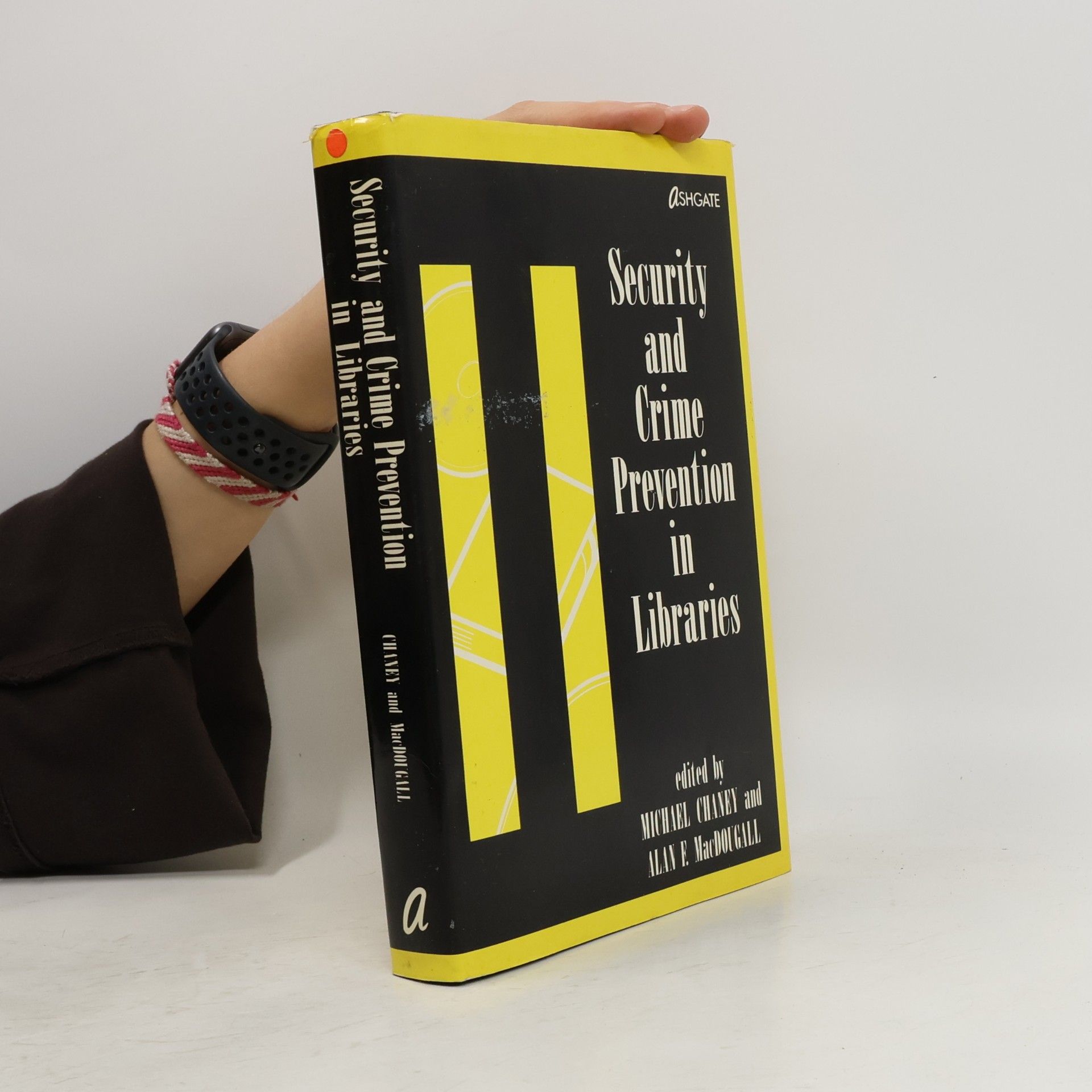 Alan E. MacDougall Security and Crime Prevention in Libraries