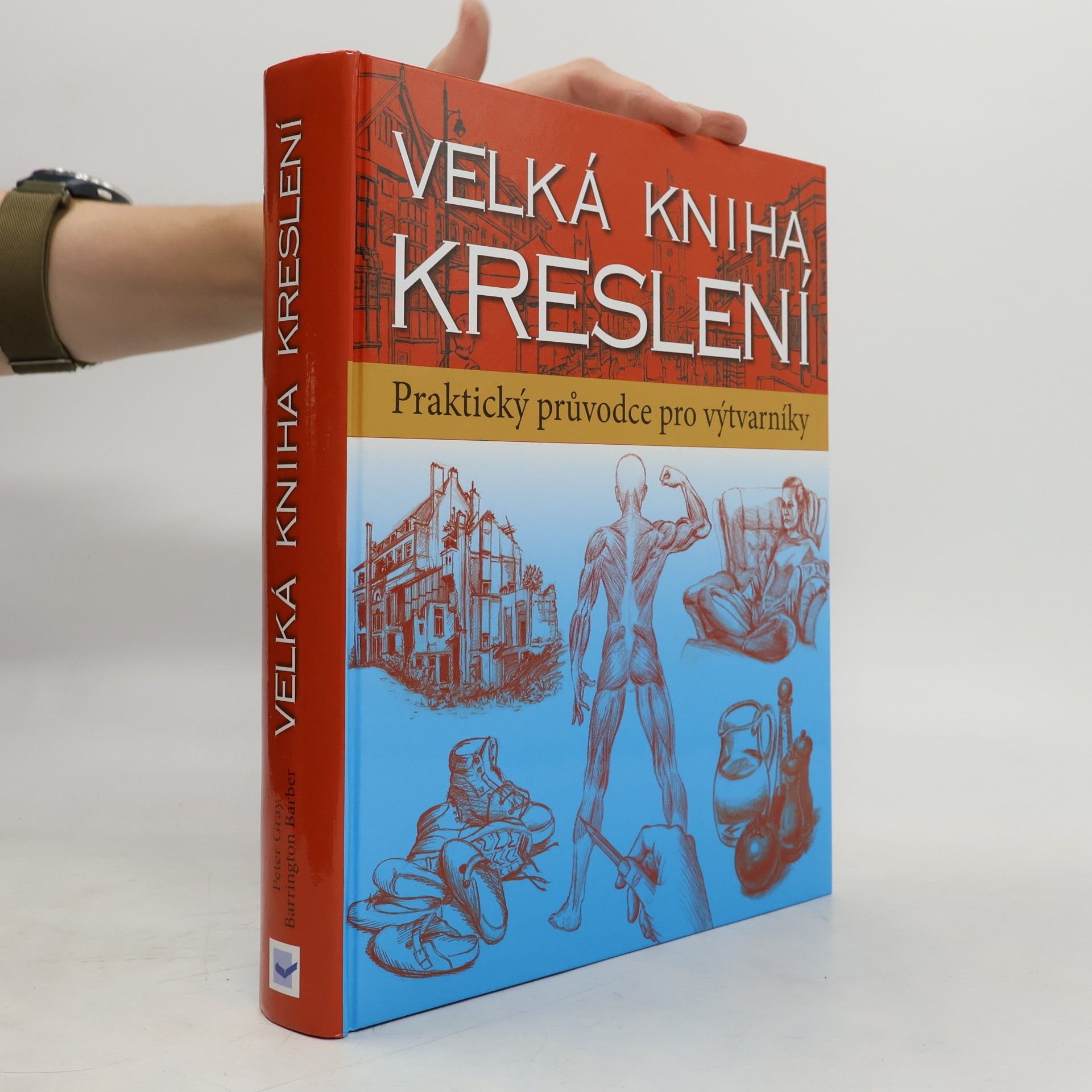 Peter Gray Velká kniha kreslení : příručka pro výtvarníky